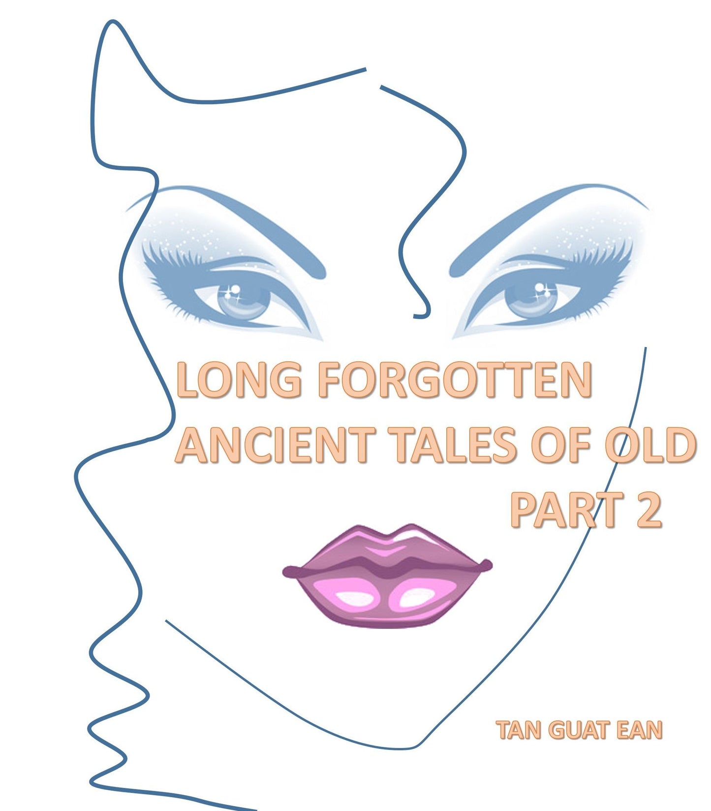 Long Forgotten Ancient Tales of Old: Part 2