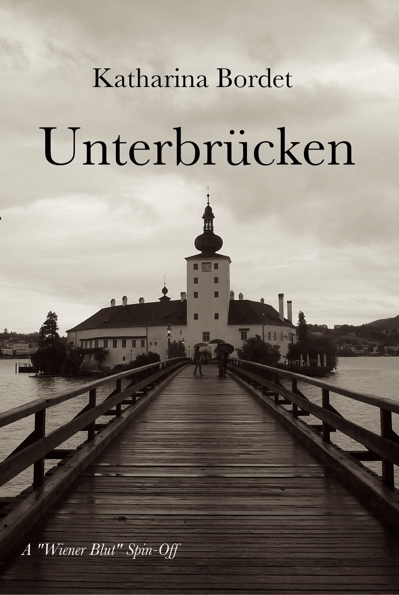 Unterbruecken (A Wiener Blut Short Story)