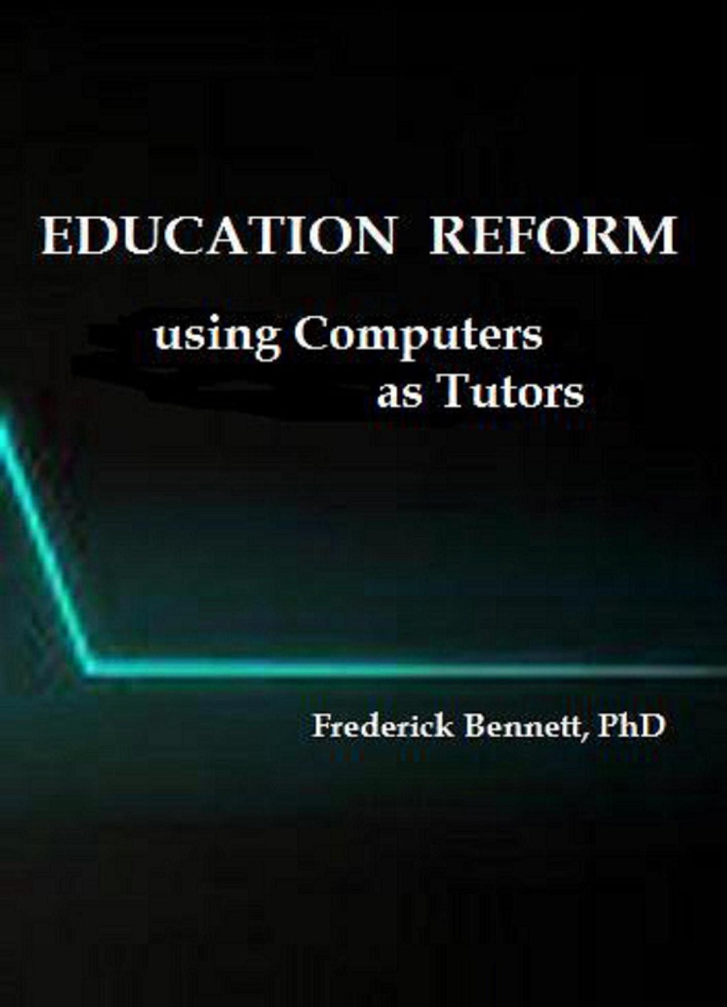 Education Reform using Computers as Tutors
