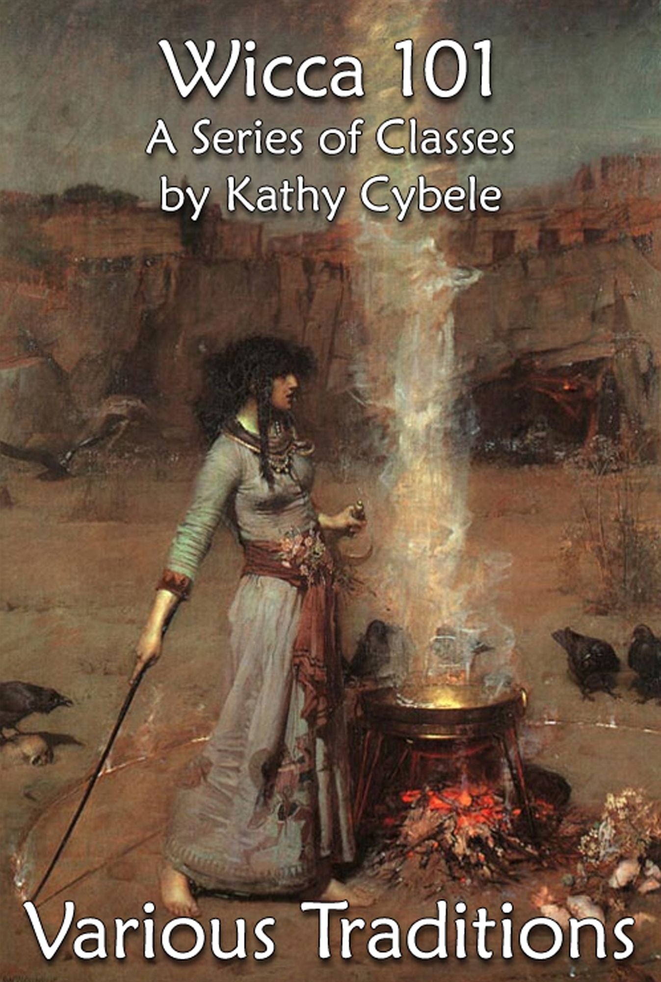Various Traditions (Wicca 101 - Lecture Notes)