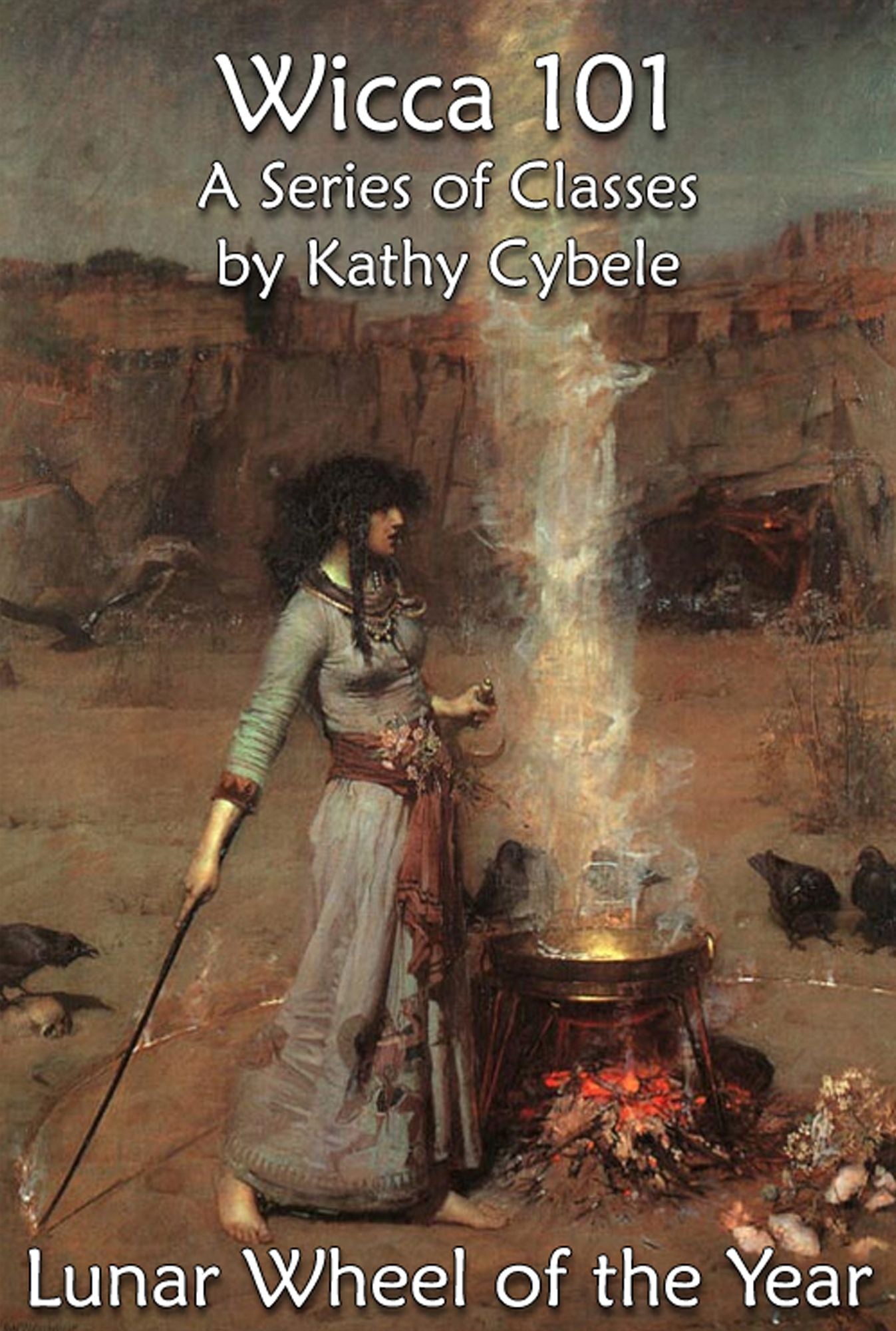 The Lunar Wheel of the Year (Wicca 101 - Lecture Notes)