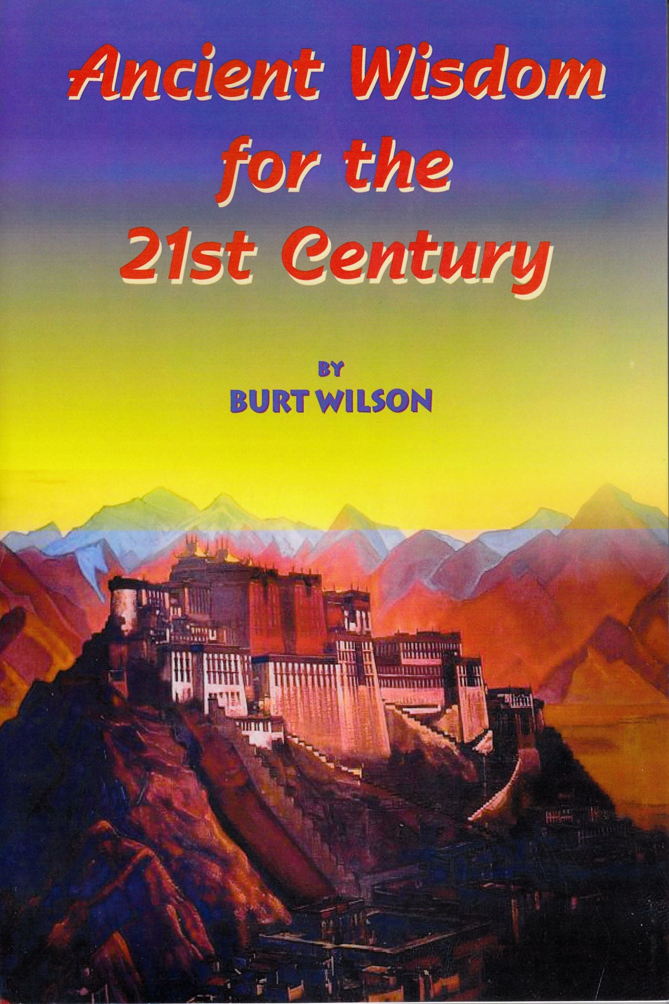 Ancient Wisdom for the 21st Century