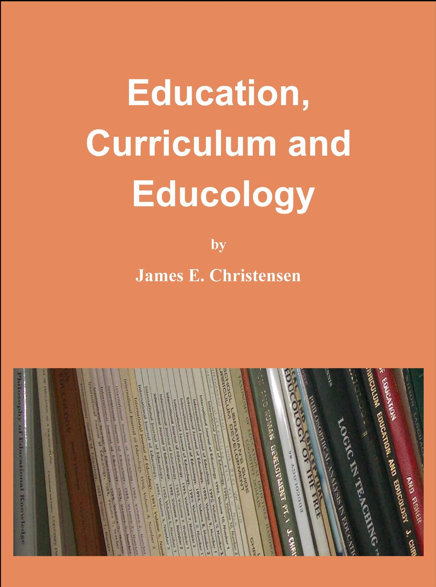 Education, Curriculum and Educology