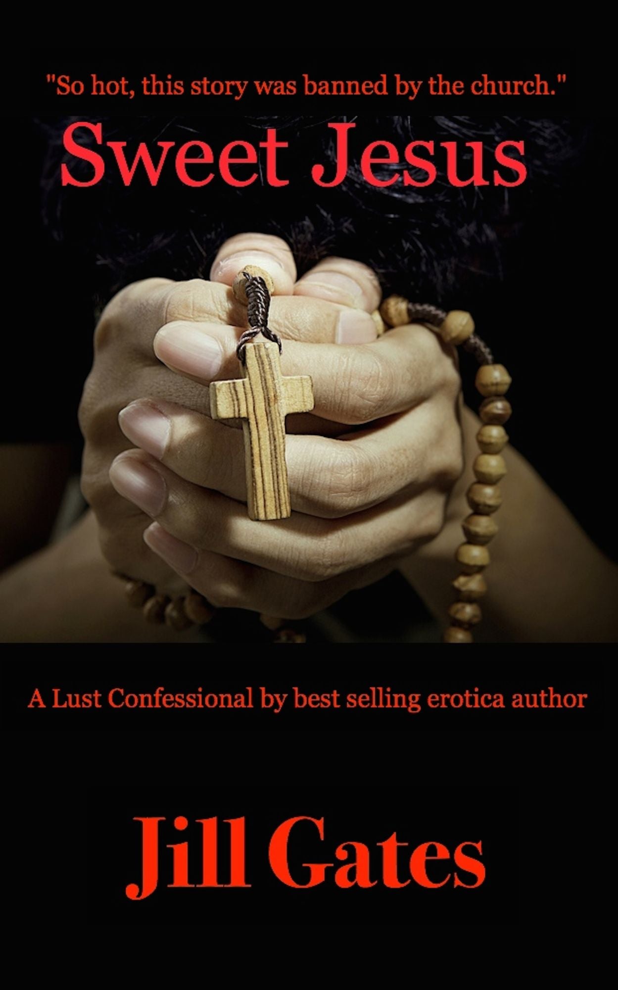 Sweet Jesus: A Lust Confessional
