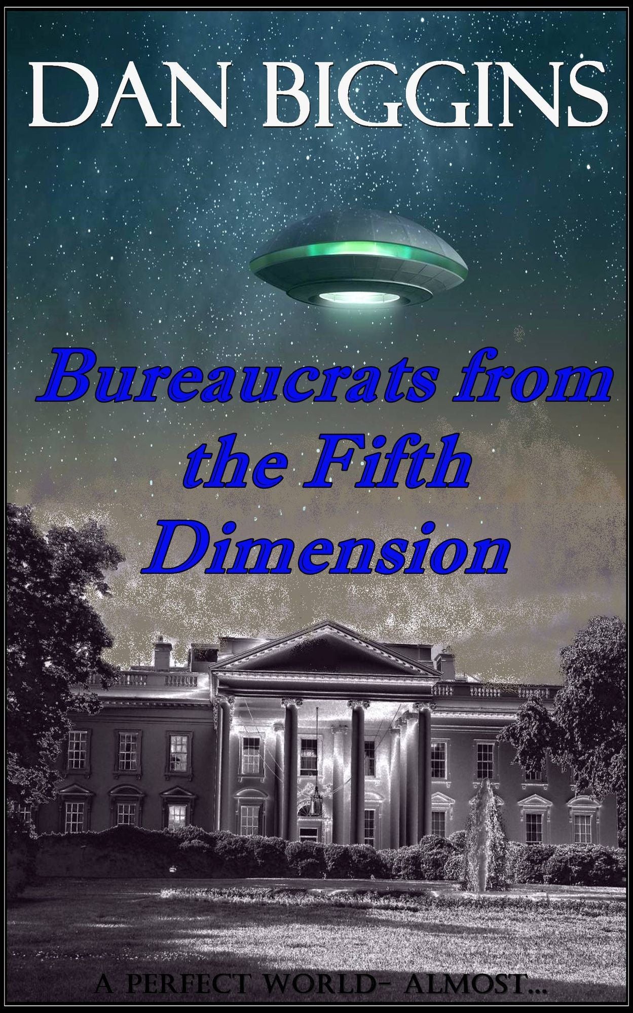 Bureaucrats from the Fifth Dimension