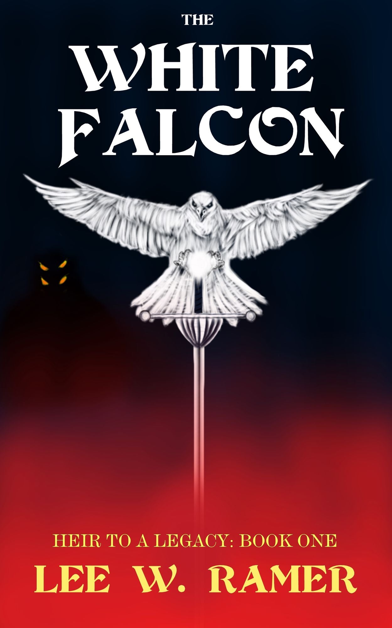 The White Falcon: Heir to a Legacy: Book One