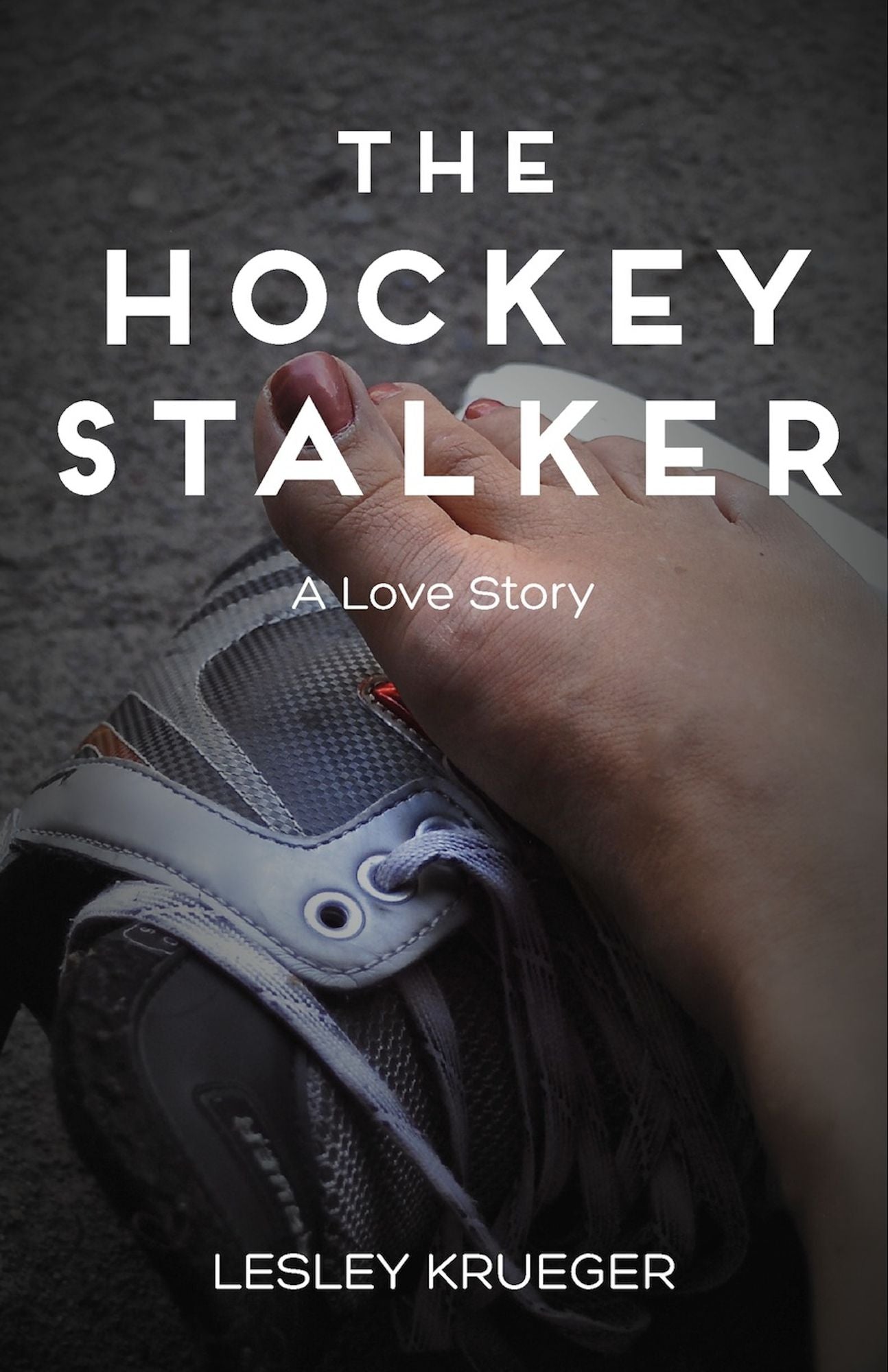 The Hockey Stalker: A Love Story