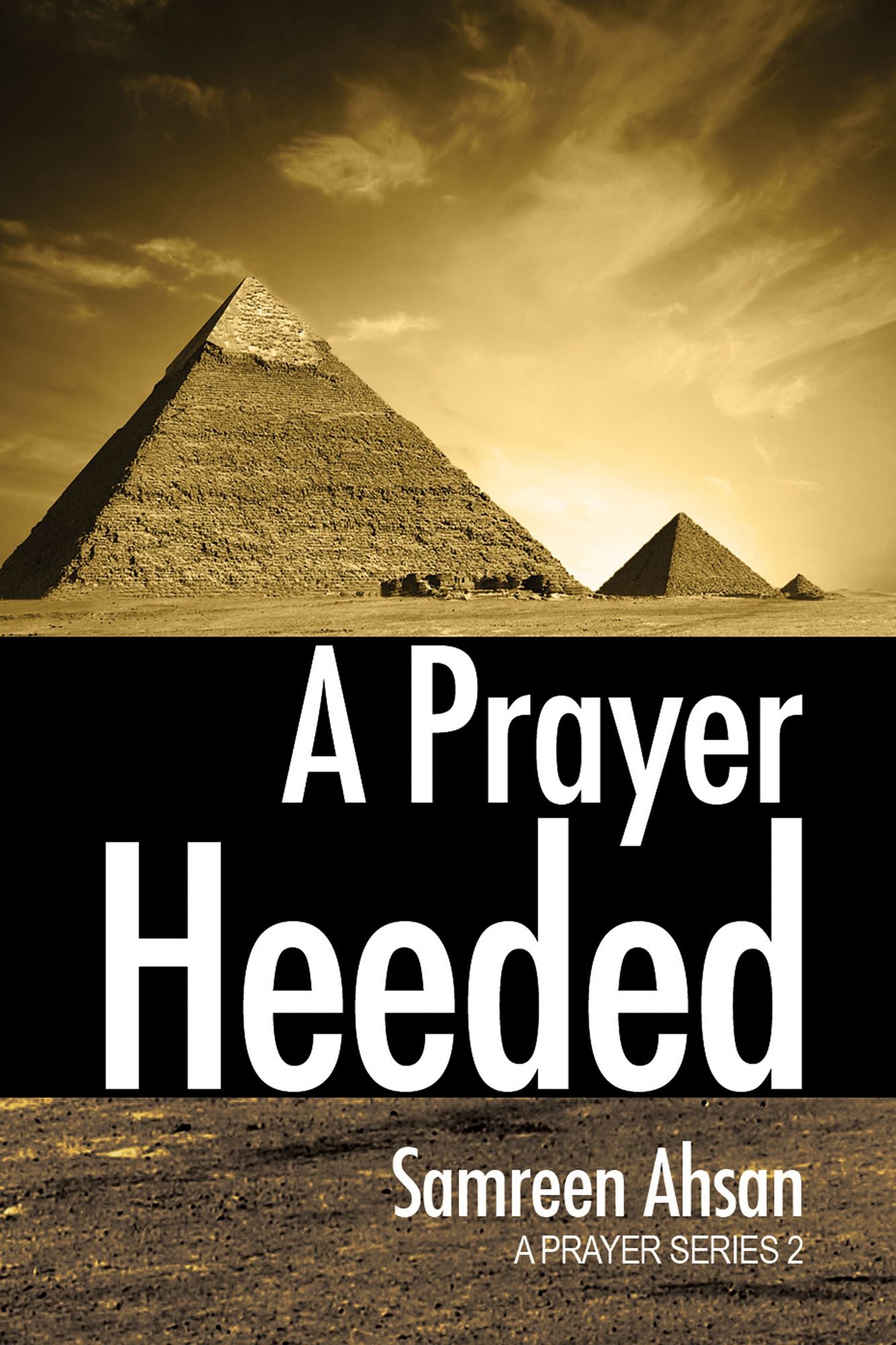 A Prayer Heeded: A Prayer Series II