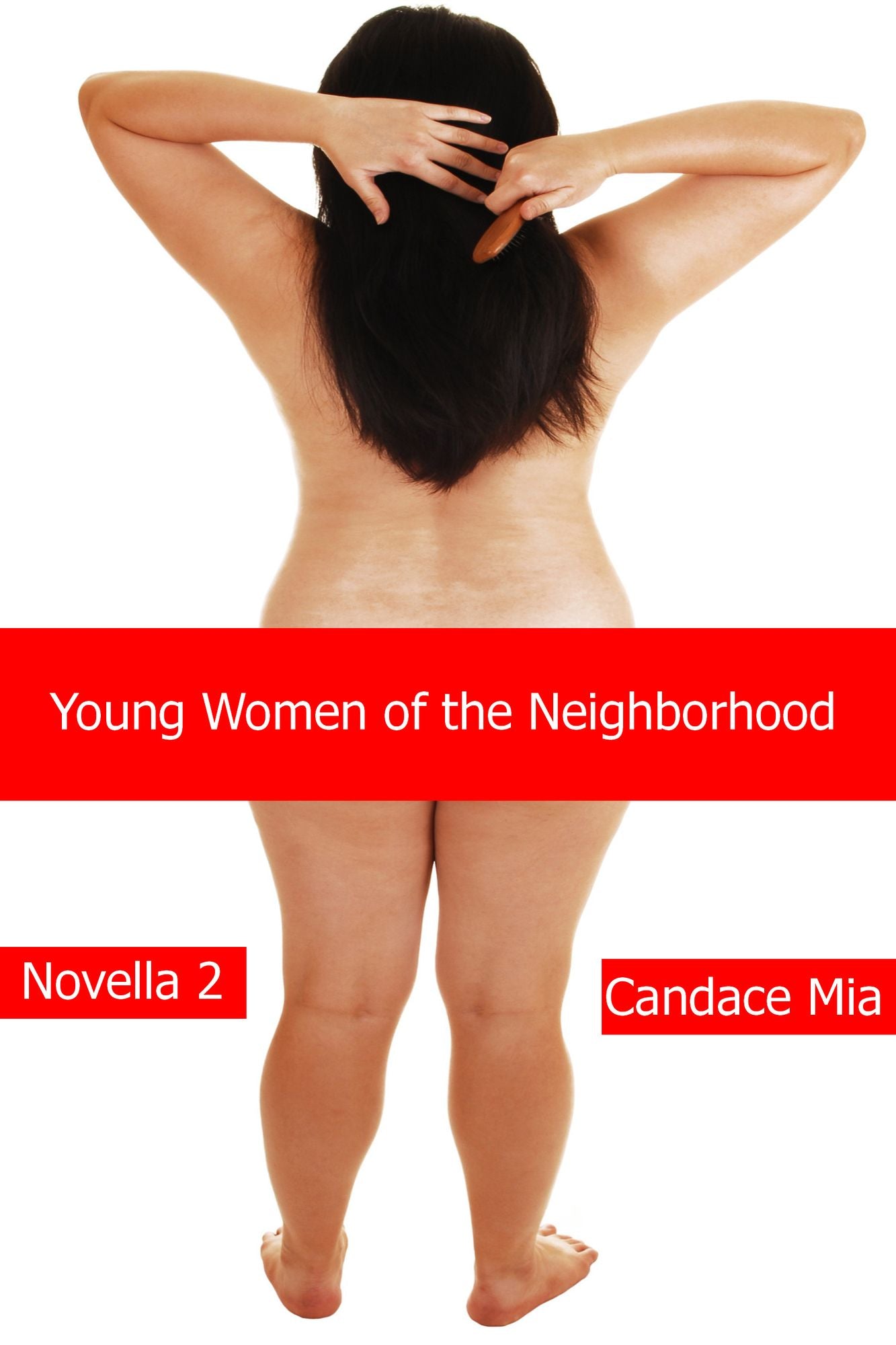 Young Women of the Neighborhood: Novella 2