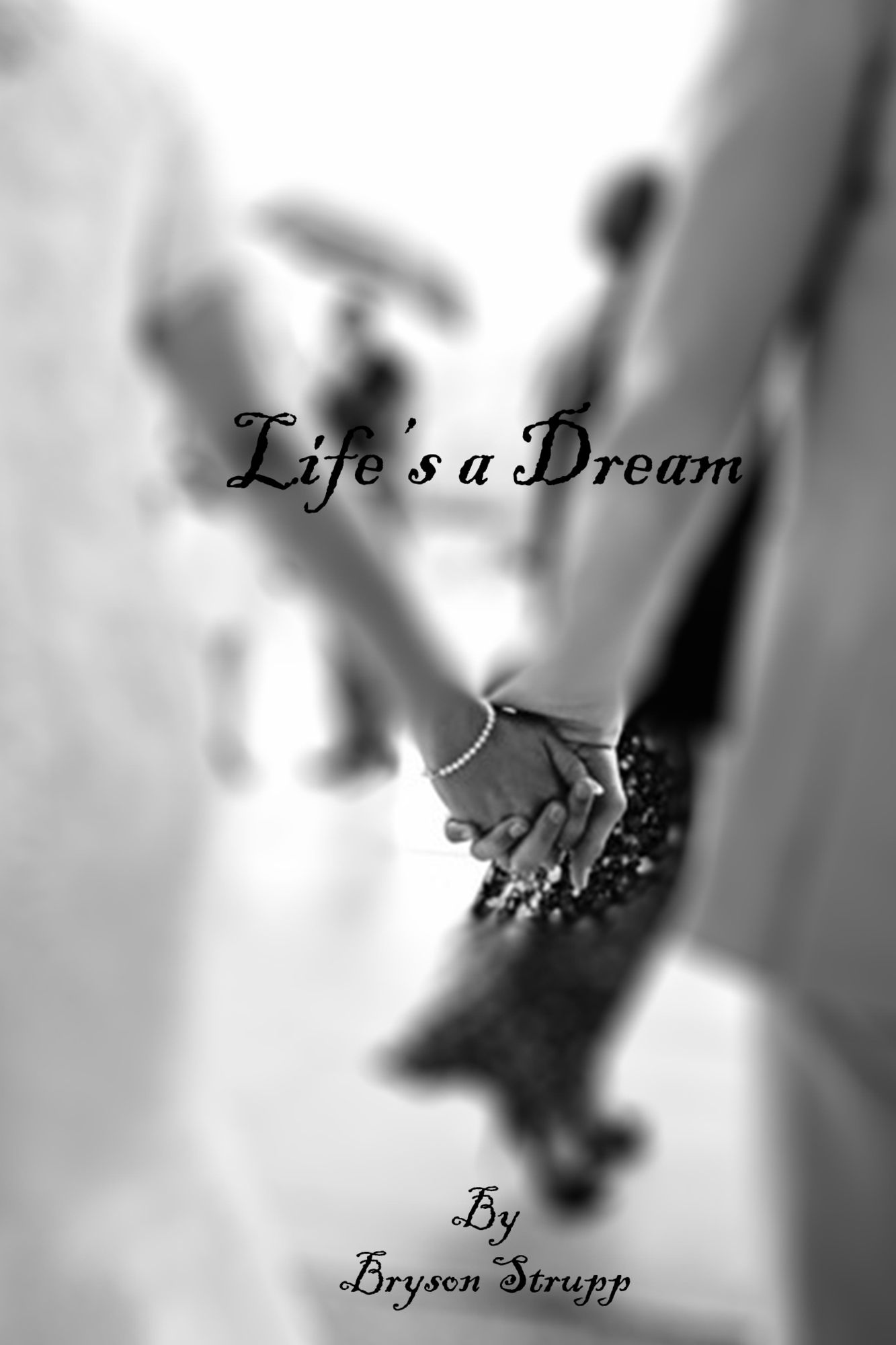 LIfe's a Dream