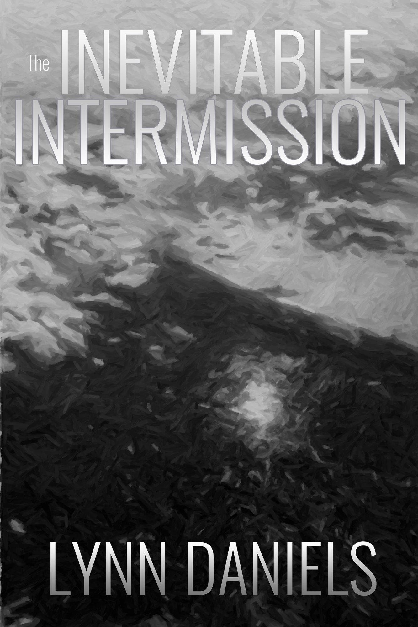 The Inevitable Intermission
