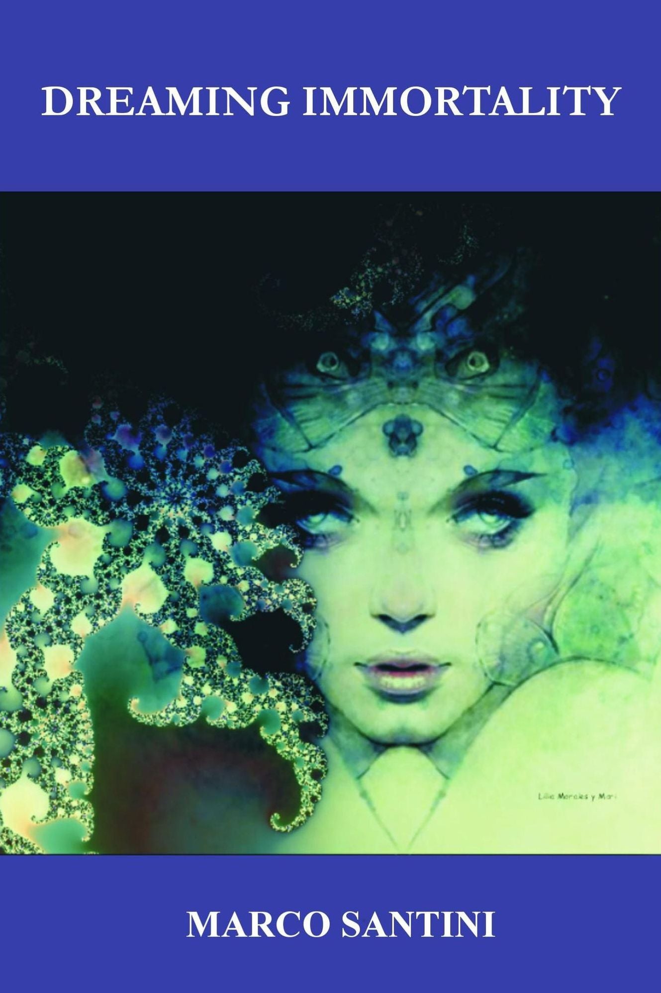 Dreaming Immortality