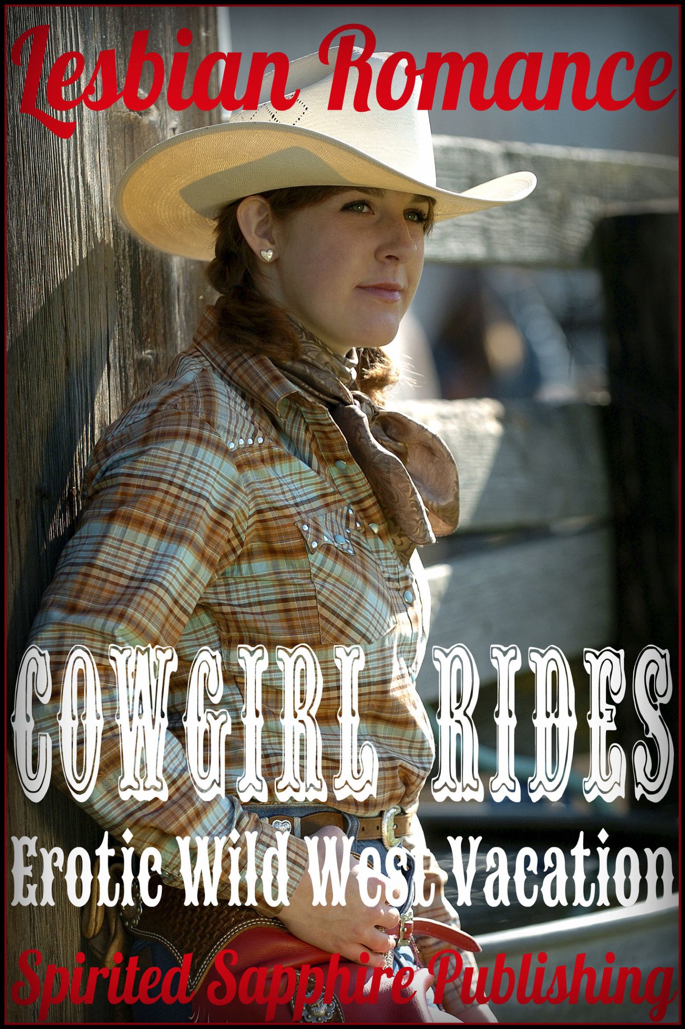 Lesbian Romance: Cowgirl Rides - Erotic Wild West Vacation