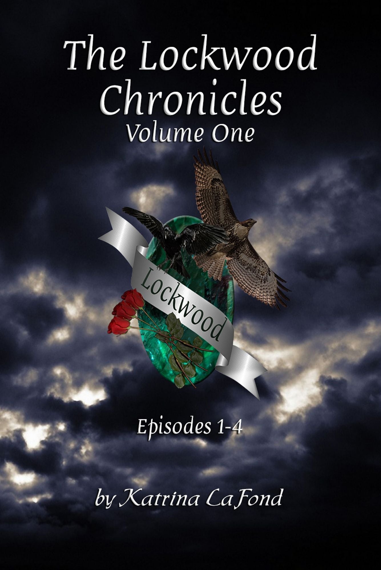 The Lockwood Chronicles Volume I