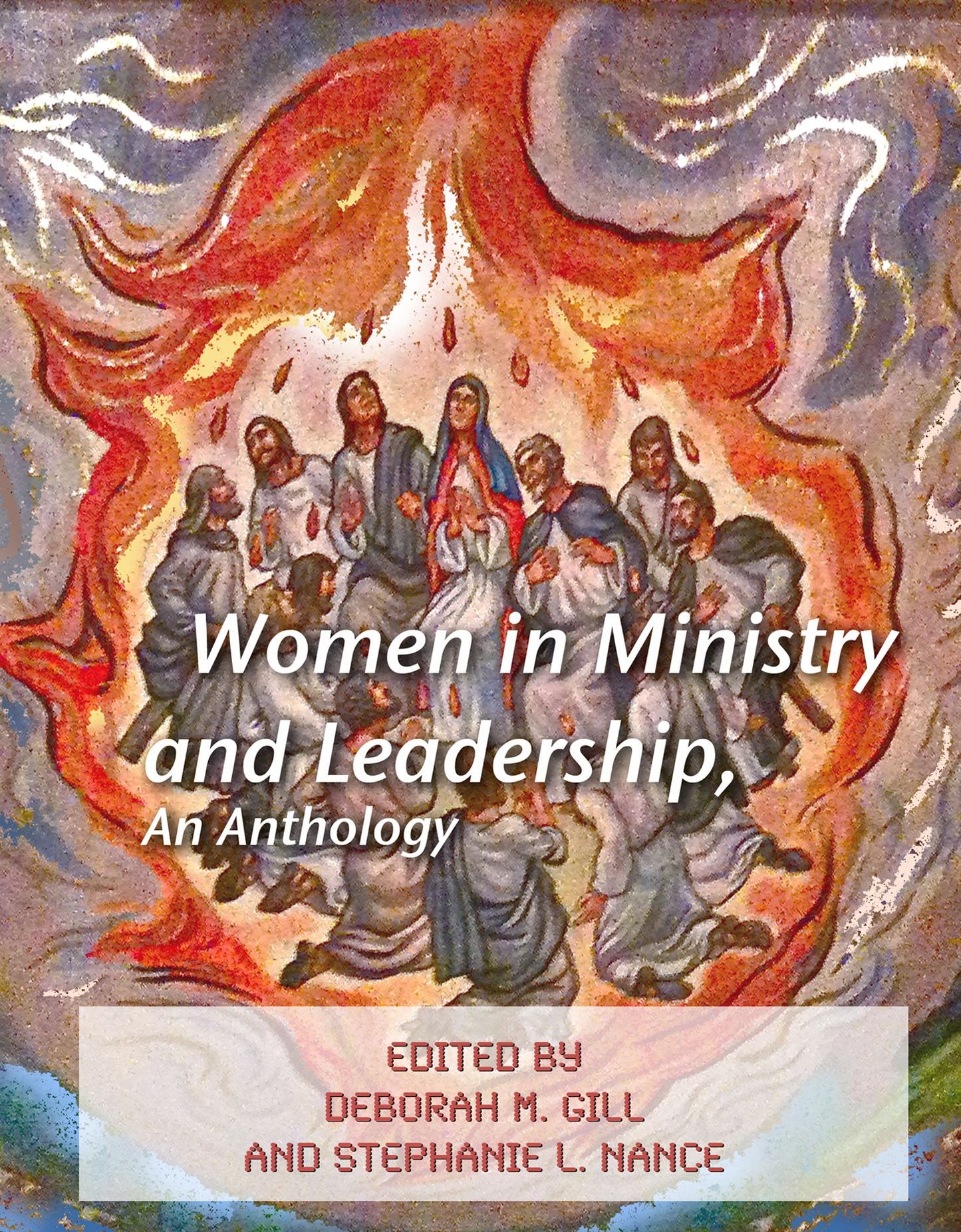 Women in Ministry and Leadership, An Anthology
