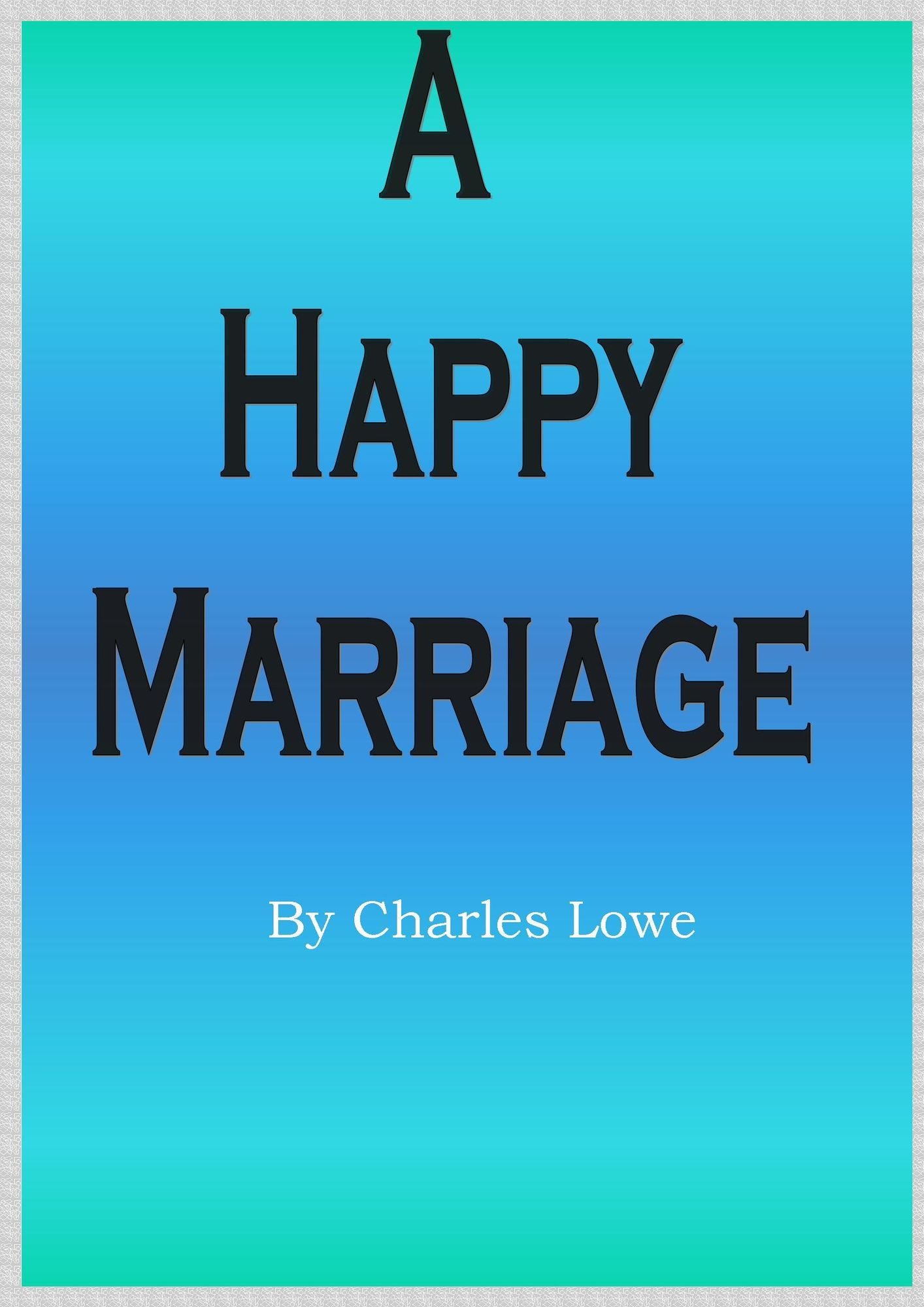 A Happy Marriage