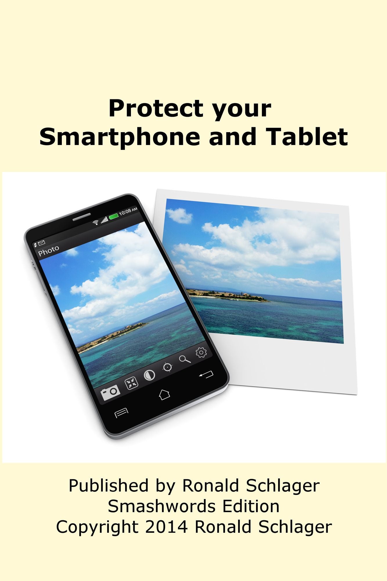 Protect your Smartphone and Tablet