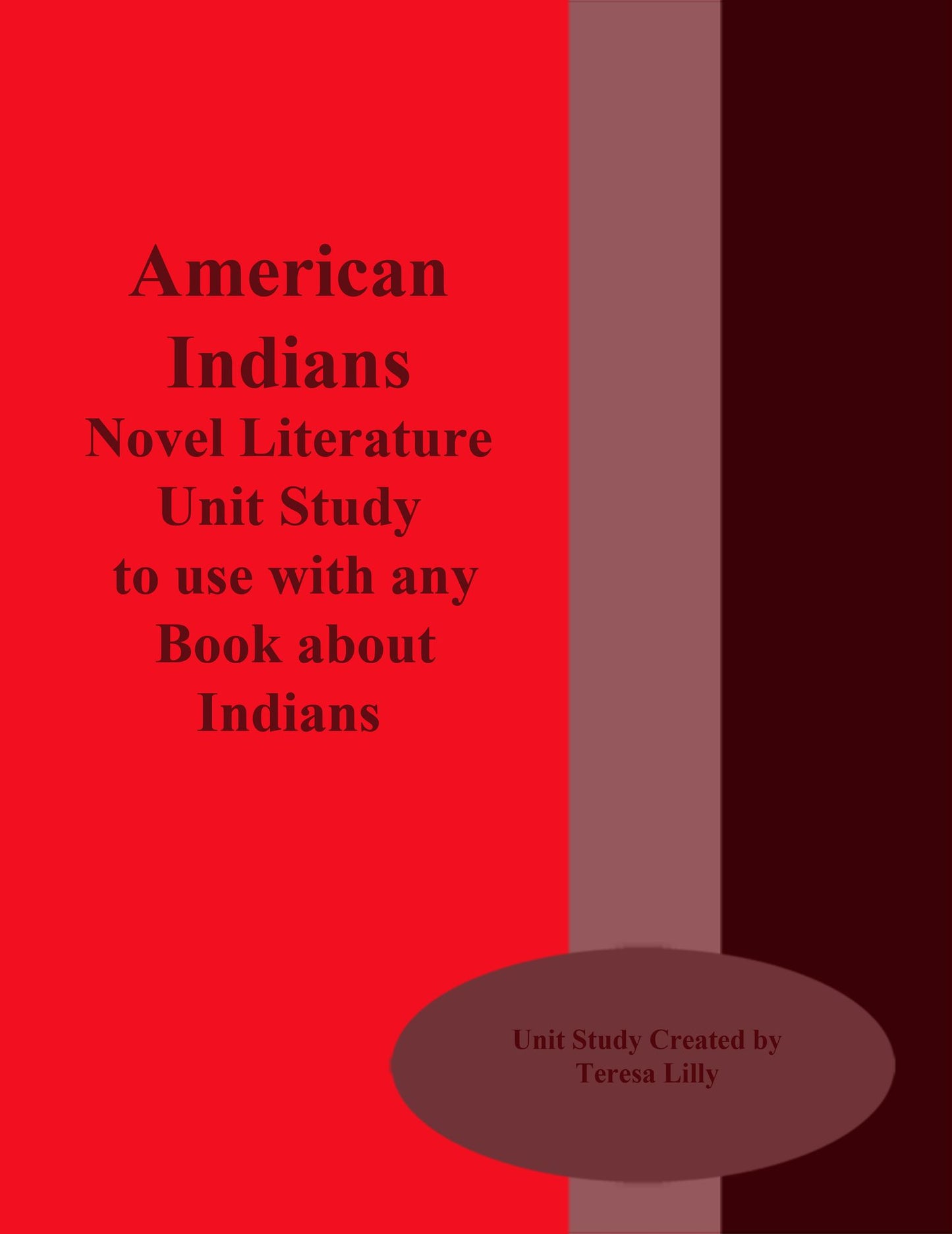 American Indians Novel Literature Unit Study to use with any Book about Indians