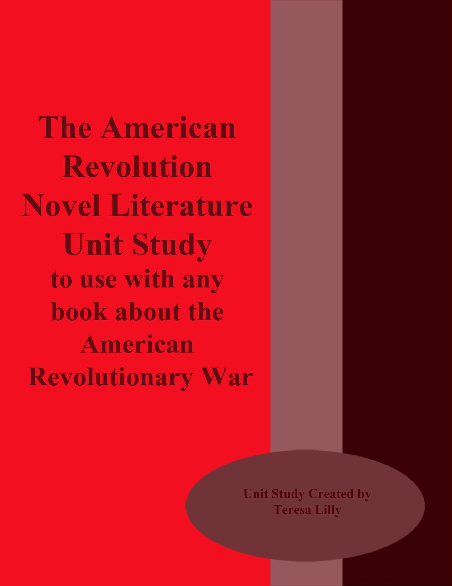 The American Revolution Novel Literature Unit Study to use with any Book about the American Revolutionary War