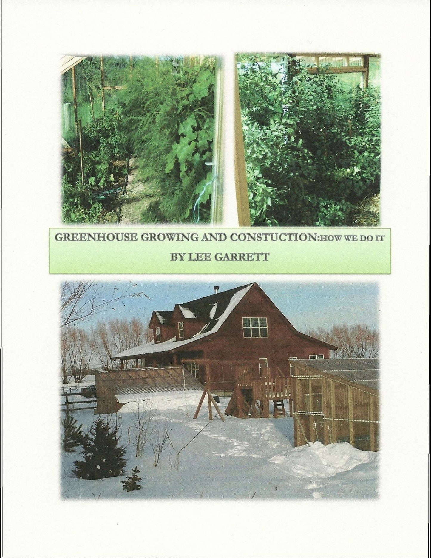 Greenhouse Growing and Construction: How We Do It
