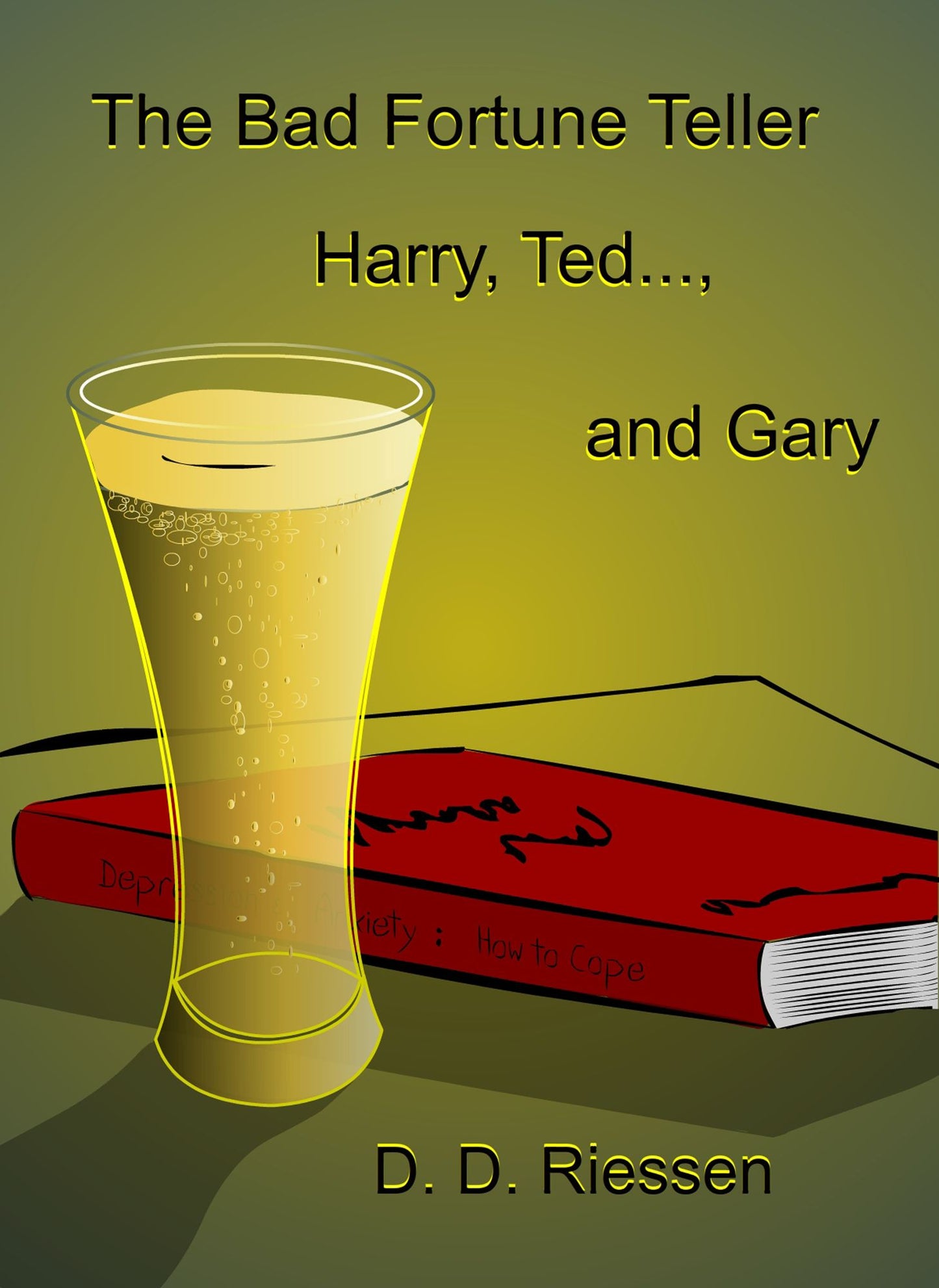 The Bad Fortune Teller: Harry, Ted..., and Gary