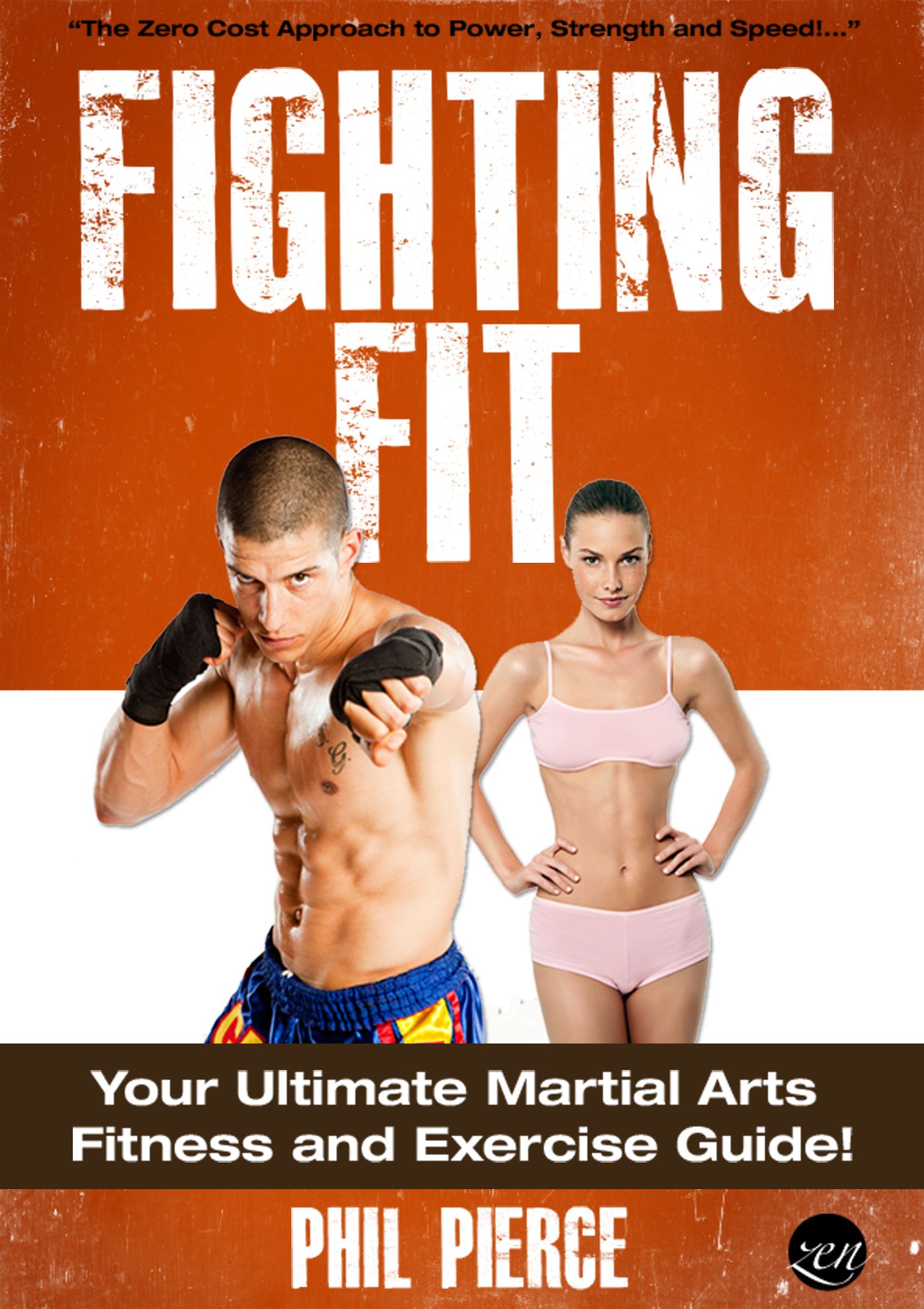 Fighting Fit: Your Ultimate Martial Arts Fitness and Exercise Guide! (Karate, TaeKwondo, Kung Fu, MMA etc)