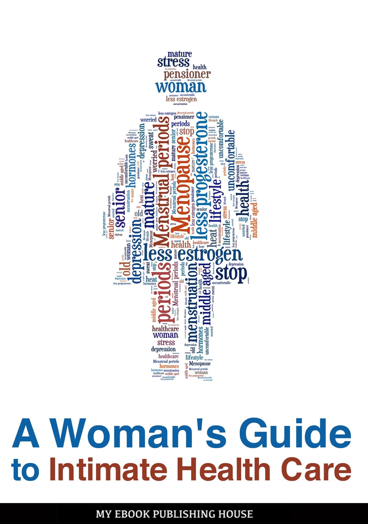 A Woman's Guide to Intimate Health Care