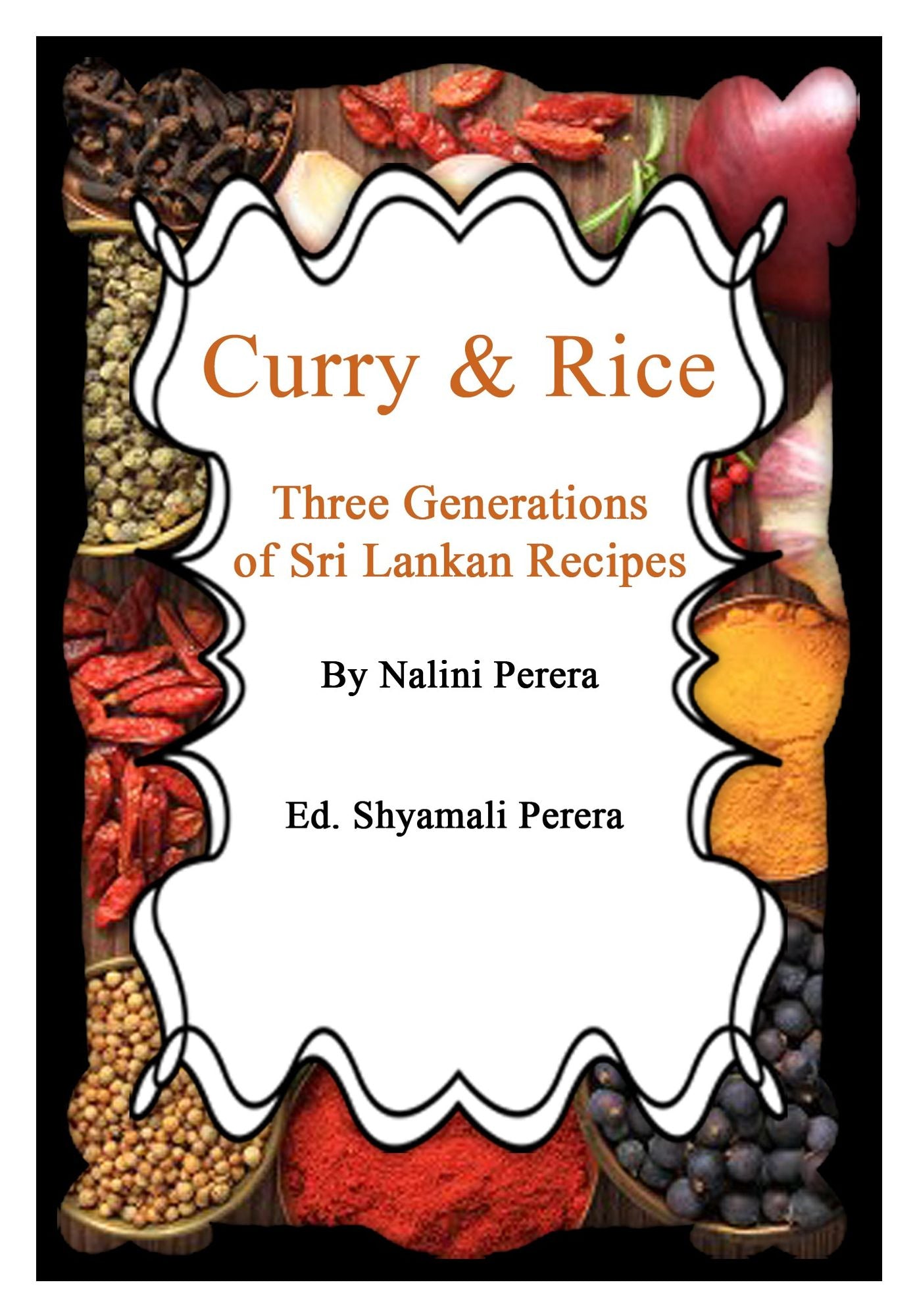 Curry & Rice Three Generations of Sri Lankan Recipes
