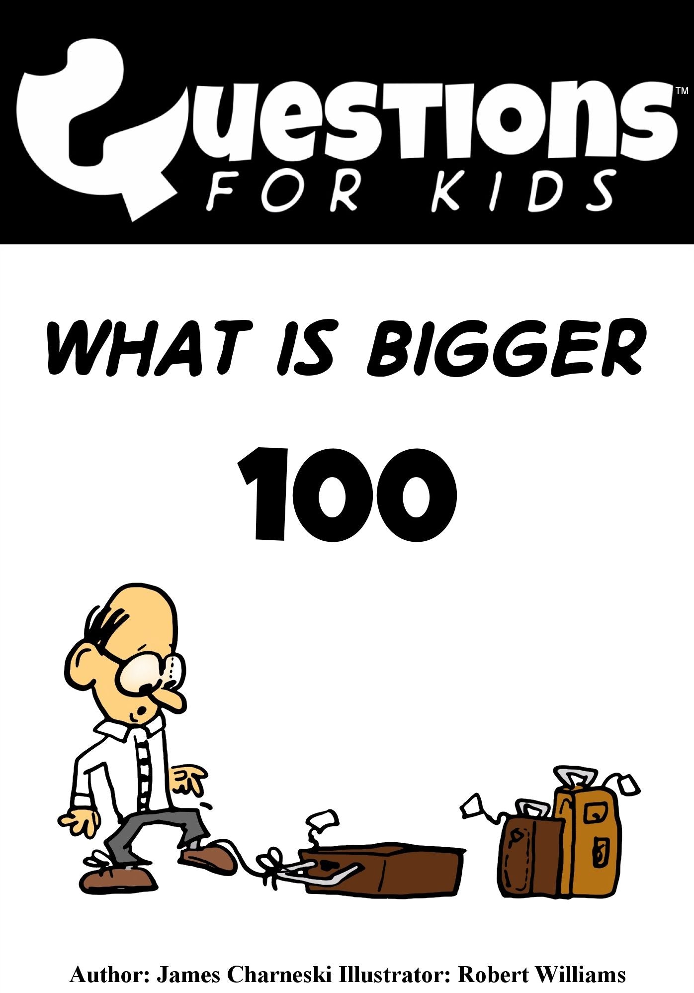 Questions 4 Kids (What is bigger)