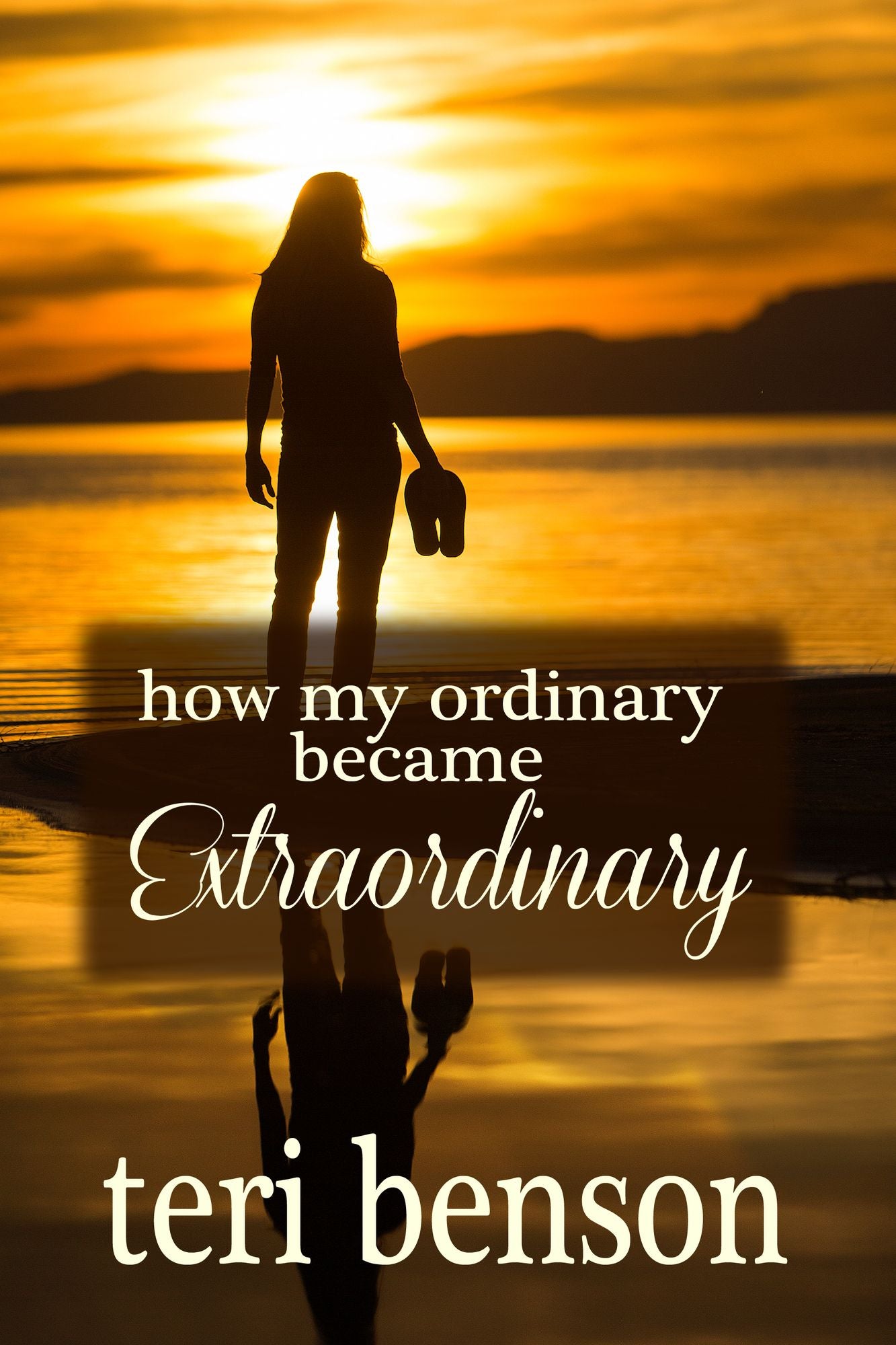 How My Ordinary Became Extraordinary