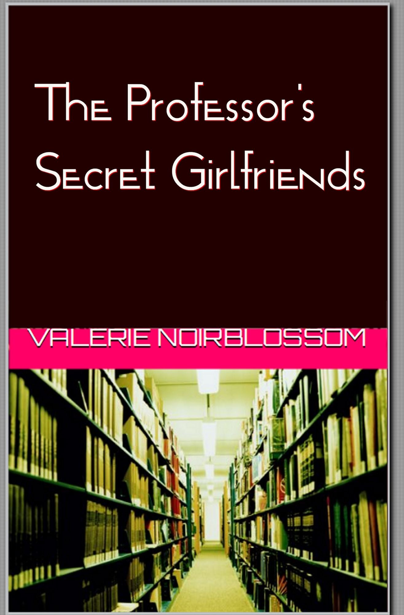The Professor's Secret Girlfriends