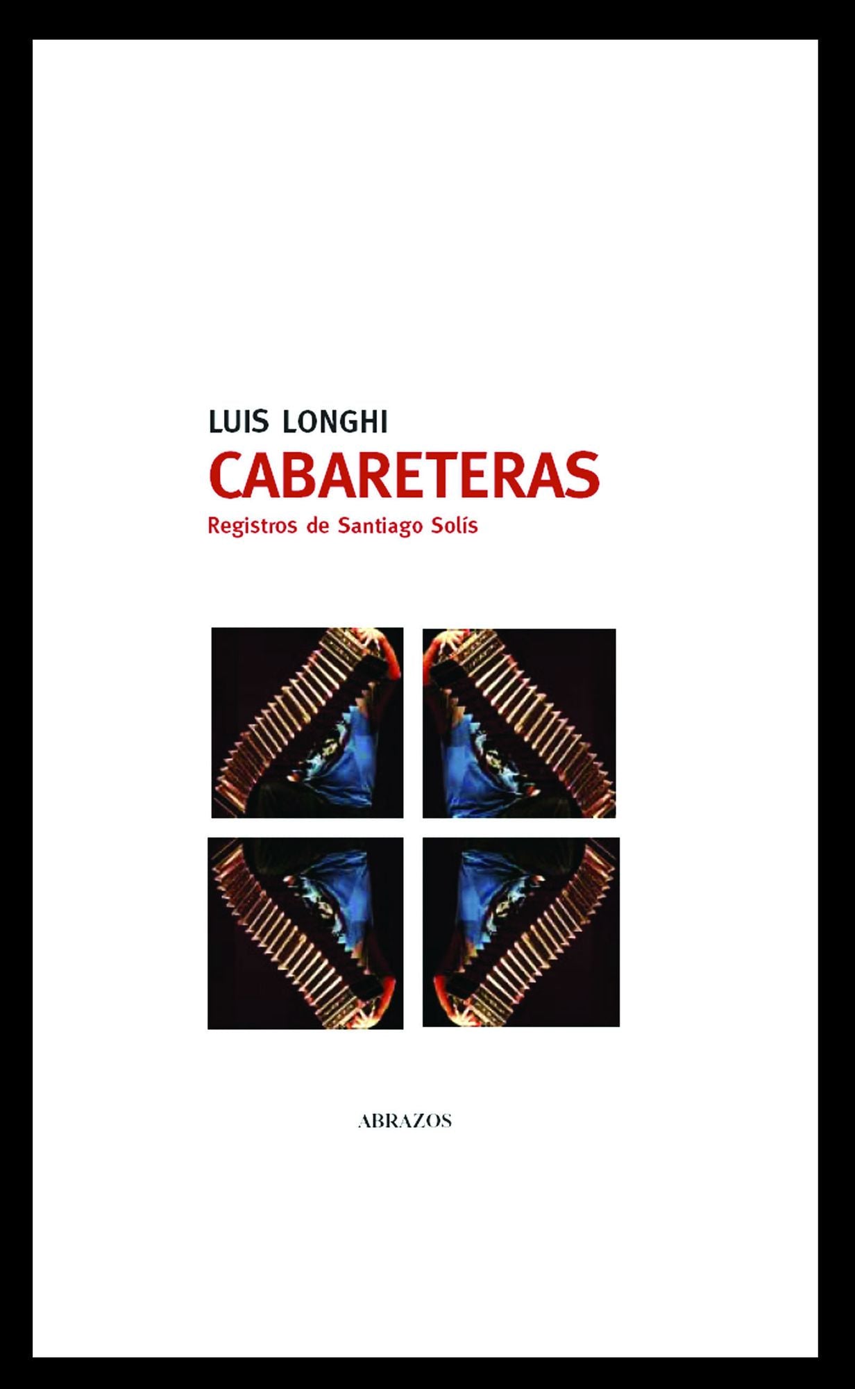 Cabareteras. Registros de Santiago Solís