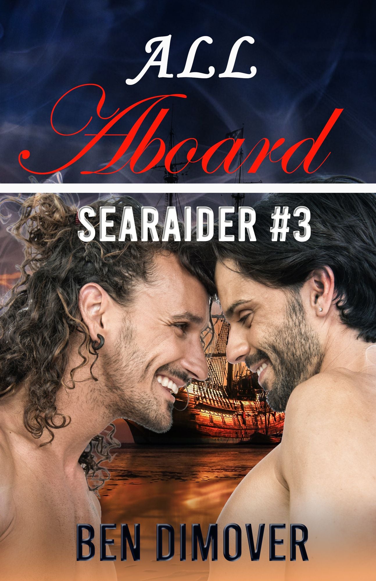 All Aboard (Gay Pirate Prince Multiple Partner Adventure Erotica)