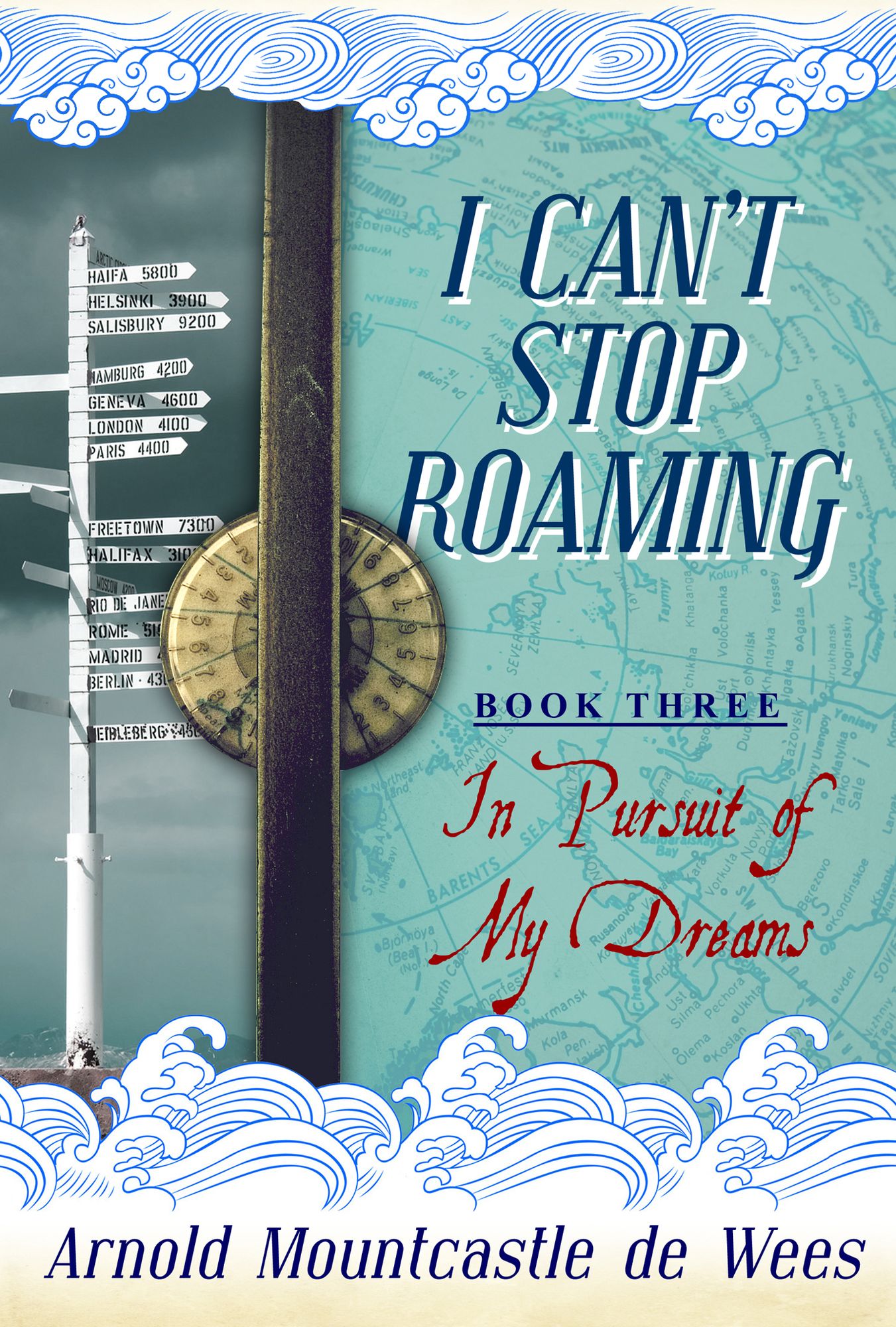 I Can't Stop Roaming, Book 3: In Pursuit of My Dreams