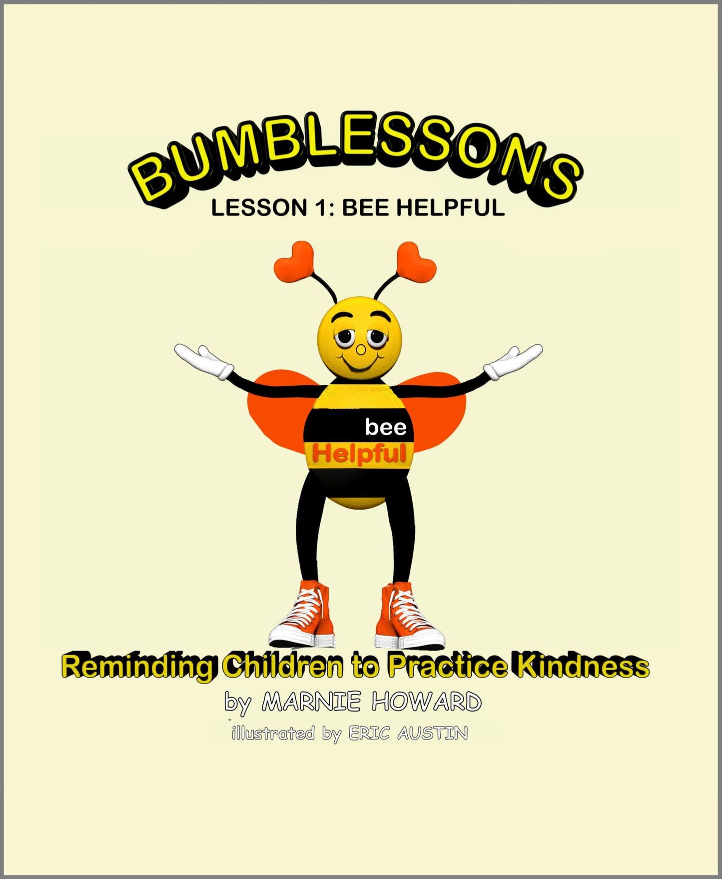 Bumblessons: Reminding Children to Practice Kindness: Lesson 1: Bee Helpful