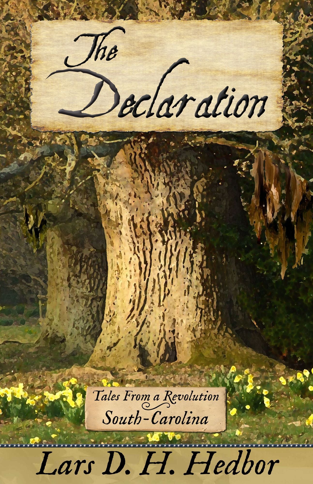 The Declaration: Tales From a Revolution - South-Carolina