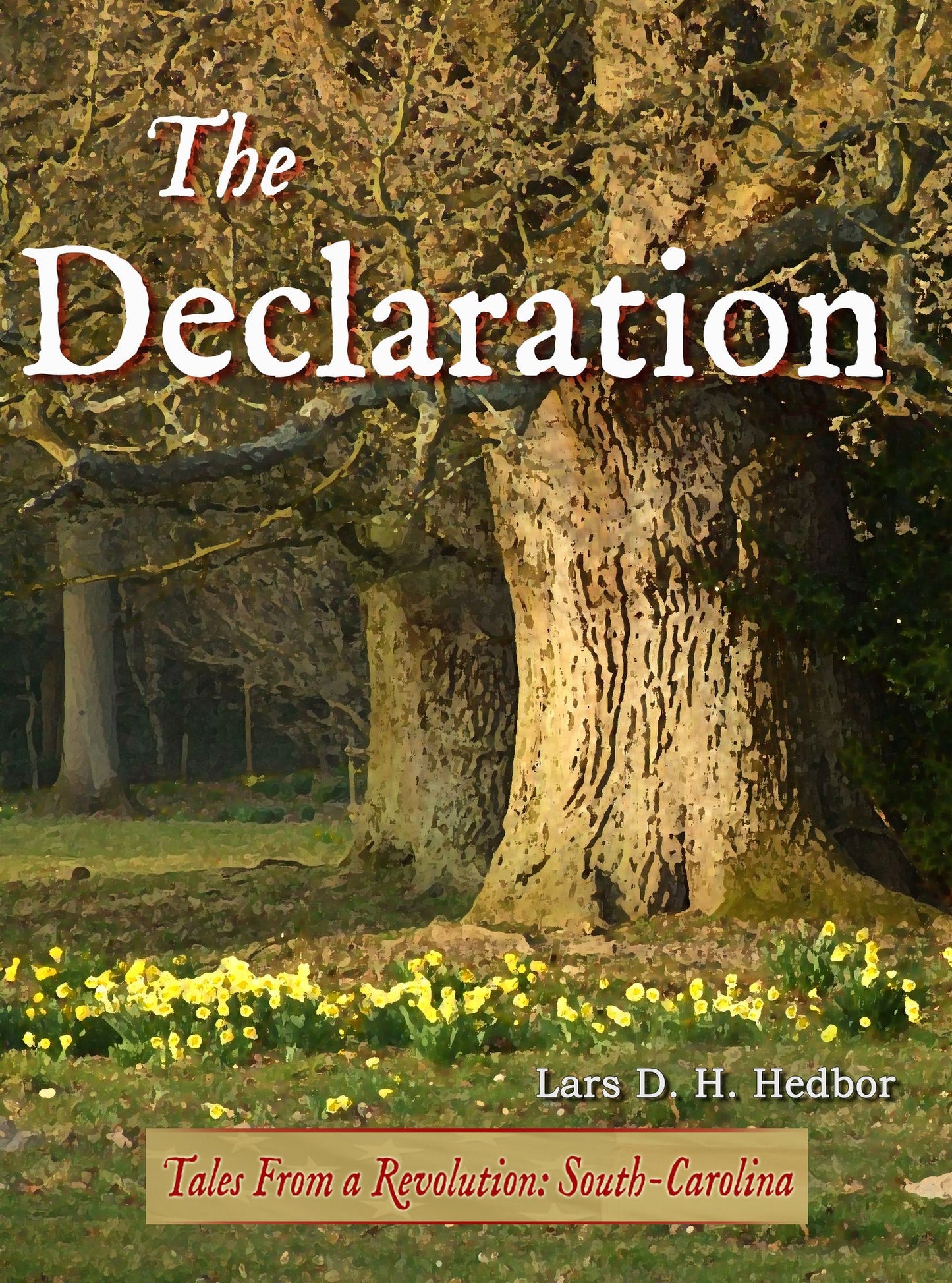 The Declaration: Tales From a Revolution - South-Carolina