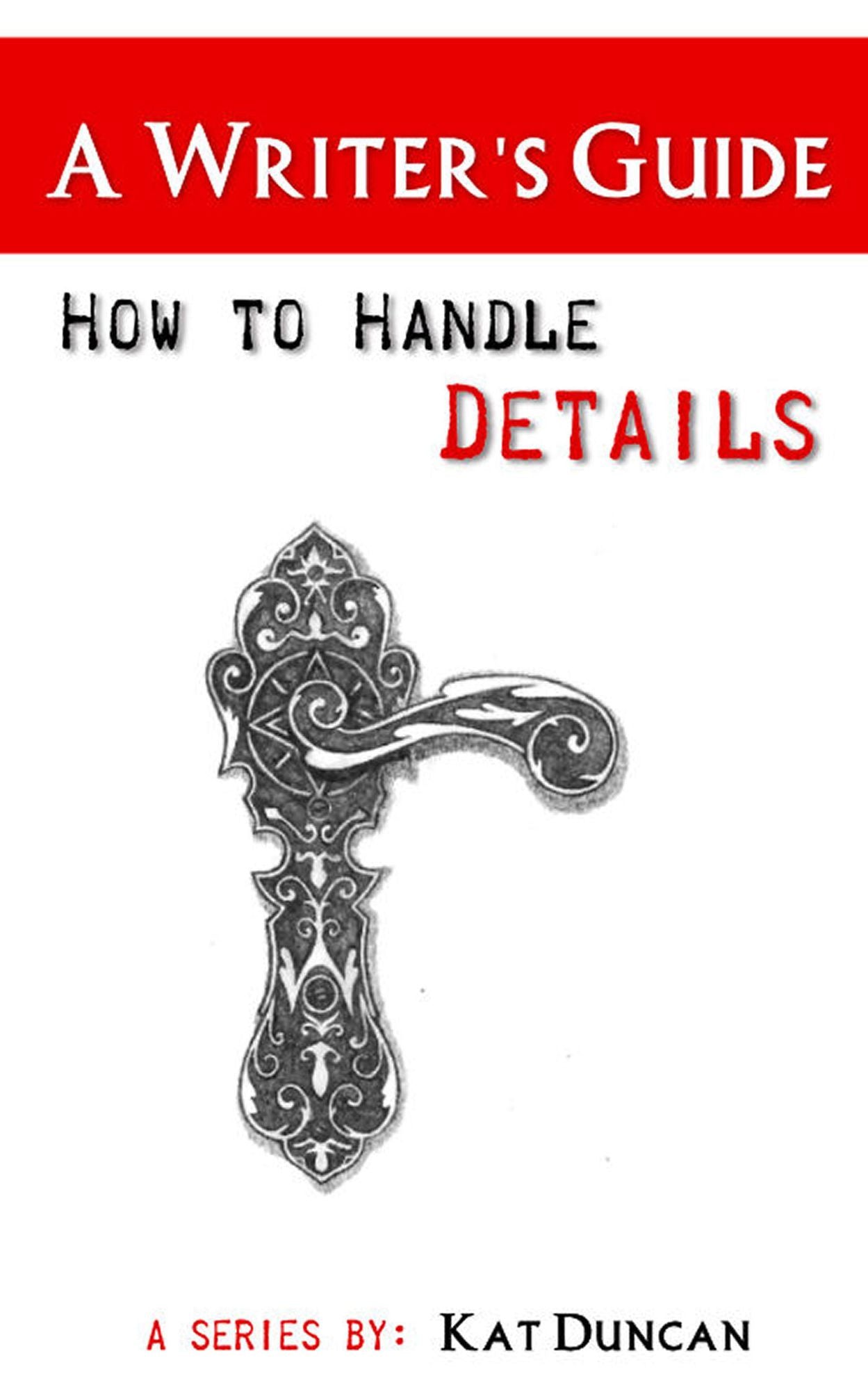 How to Handle Details