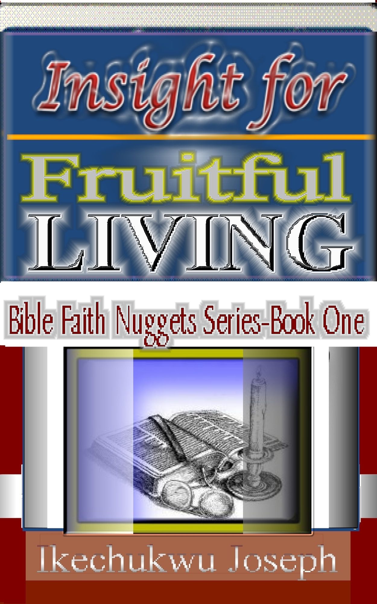Insight for Fruitful Living