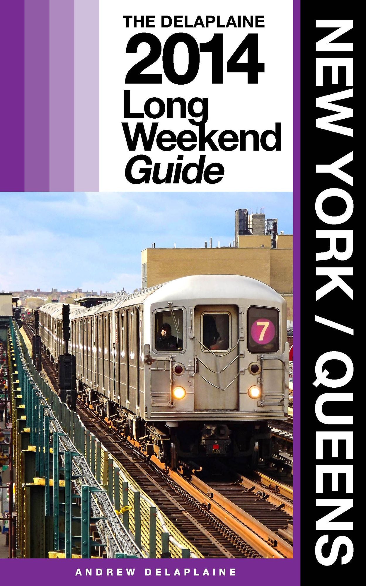 New York / Queens: The Delaplaine 2014 Long Weekend Guide