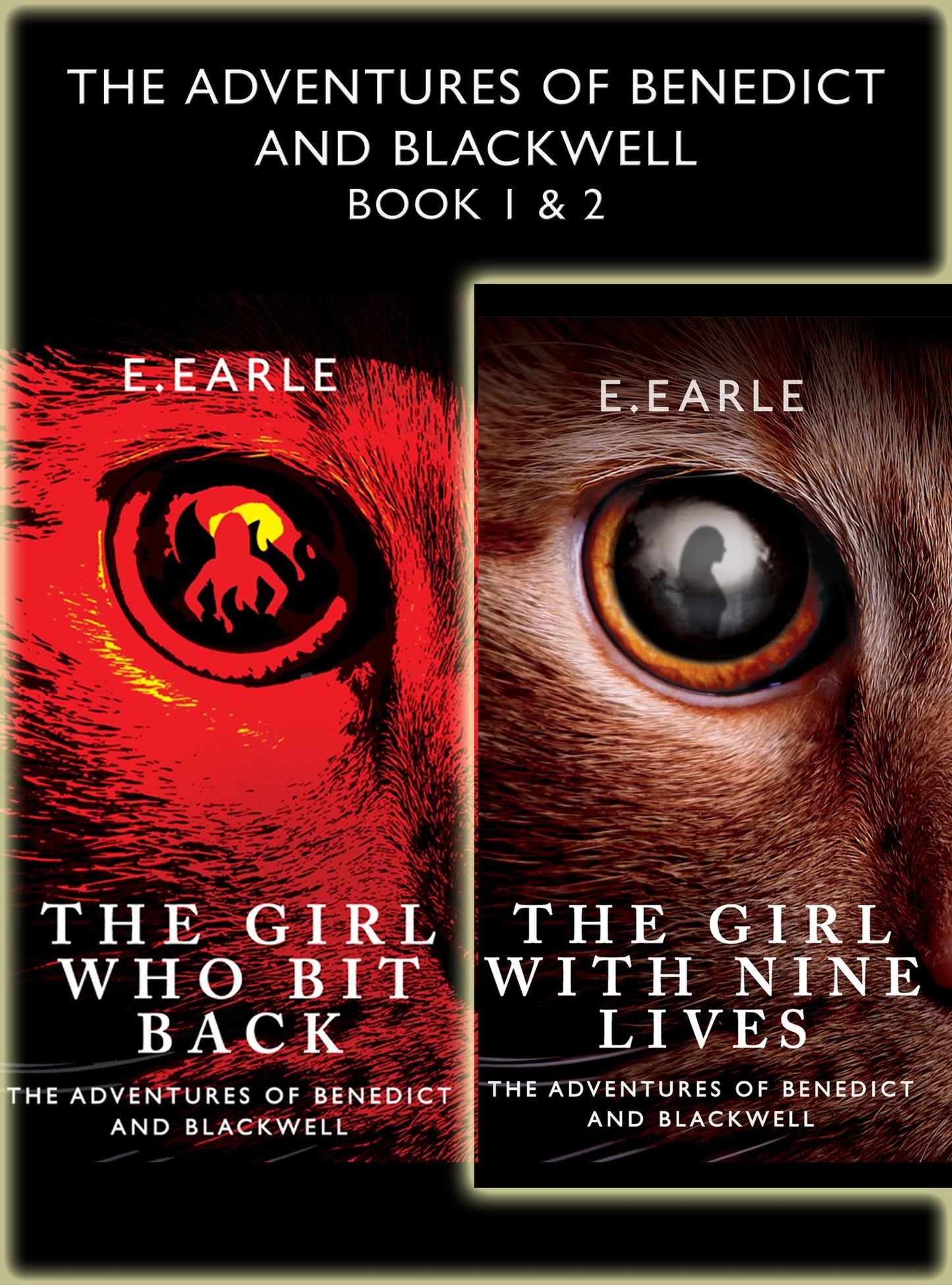 The Girl With Nine Lives and The Girl Who Bit Back: The Adventures of Benedict and Blackwell Book 1 & 2