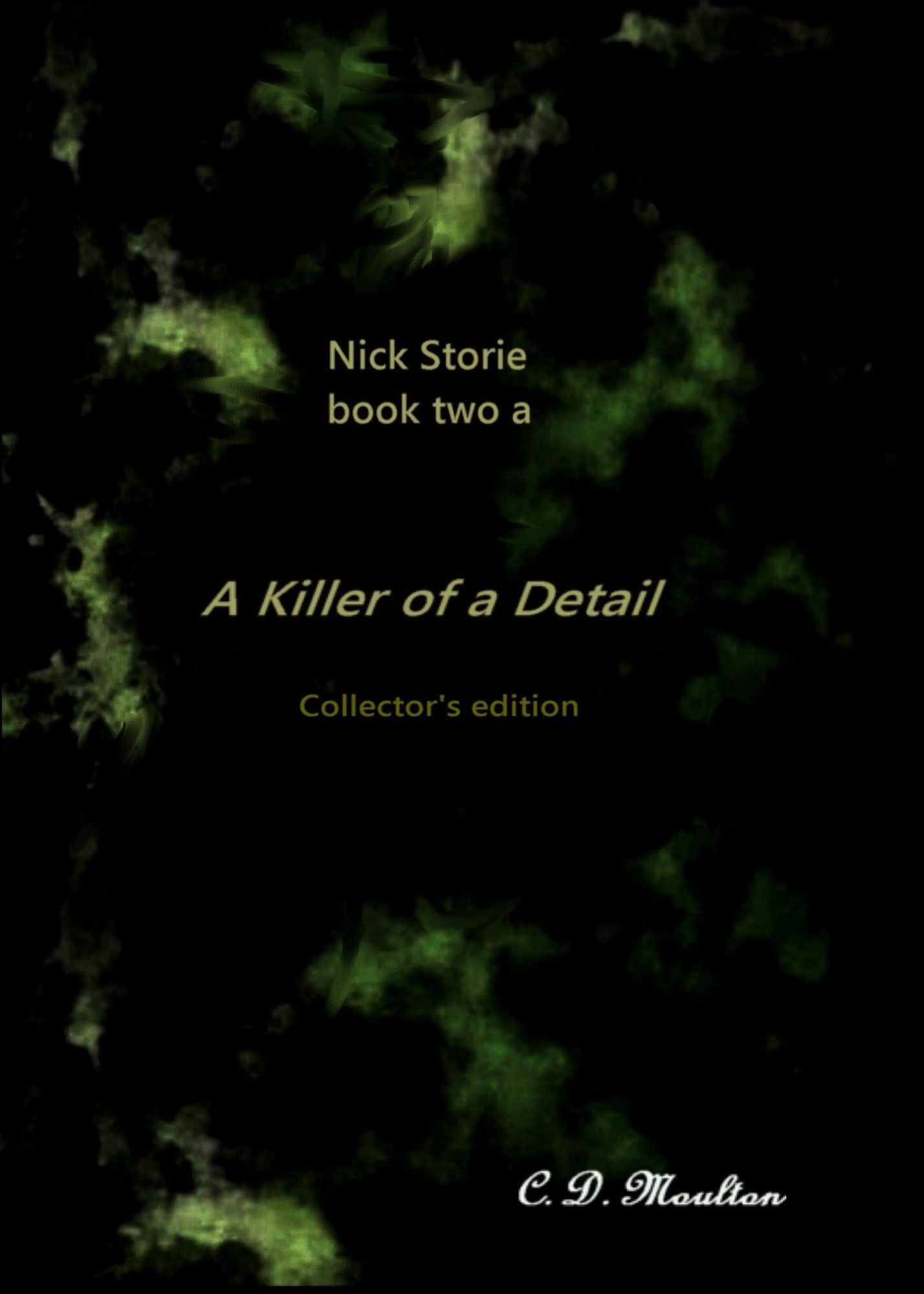 Nick Storie book 2a: A Killer of a Detail collector's edition