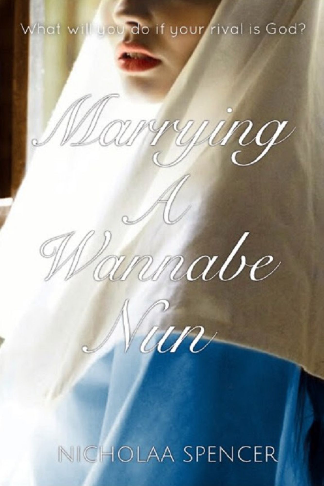 Marrying A Wannabe Nun
