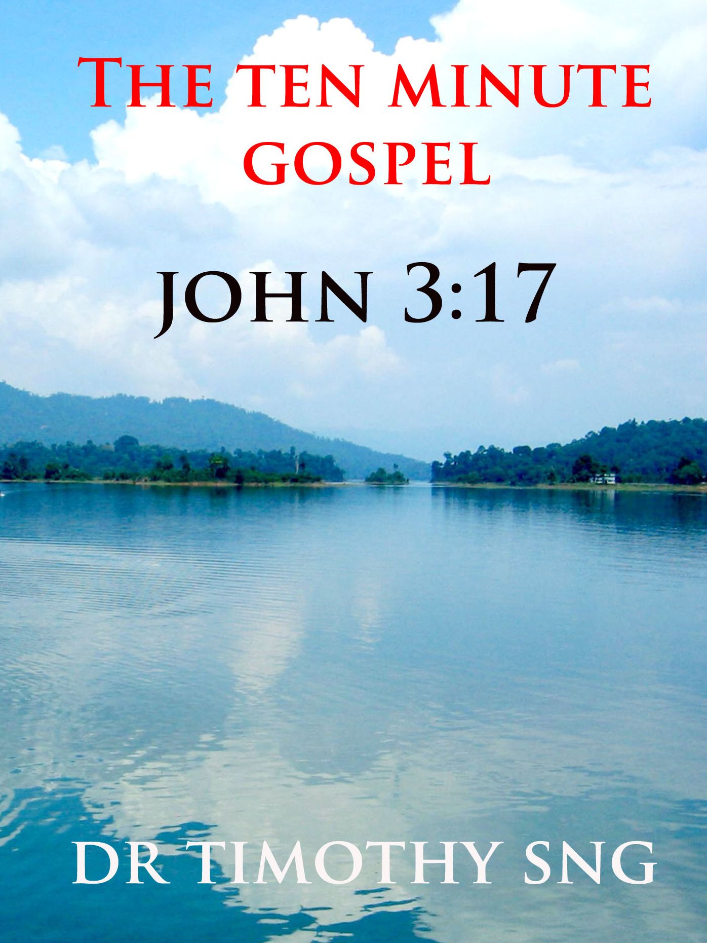 The Ten Minute Gospel John 3.17