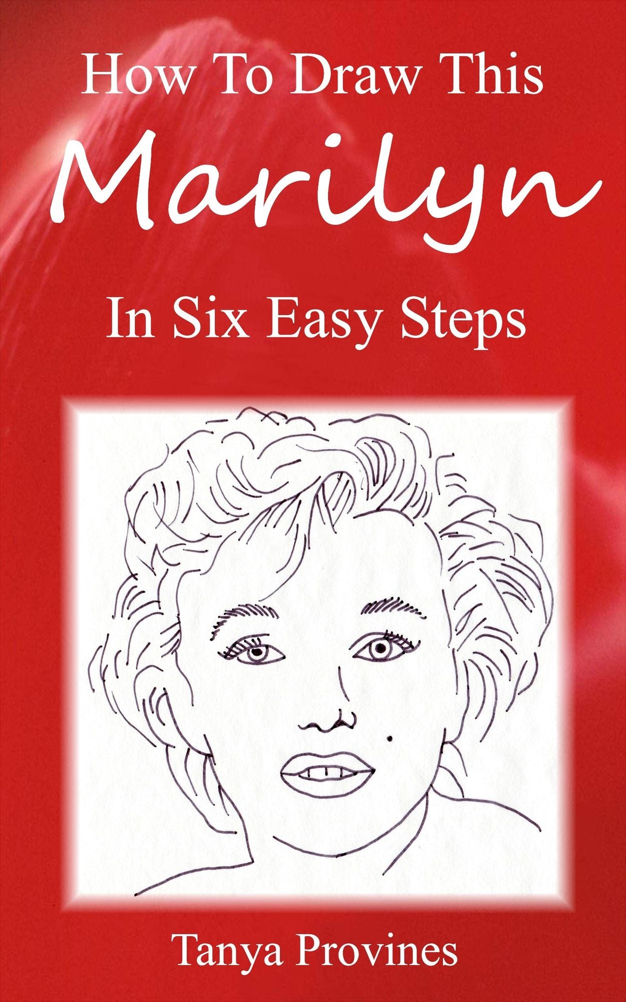 How To Draw This Marilyn In Six Easy Steps