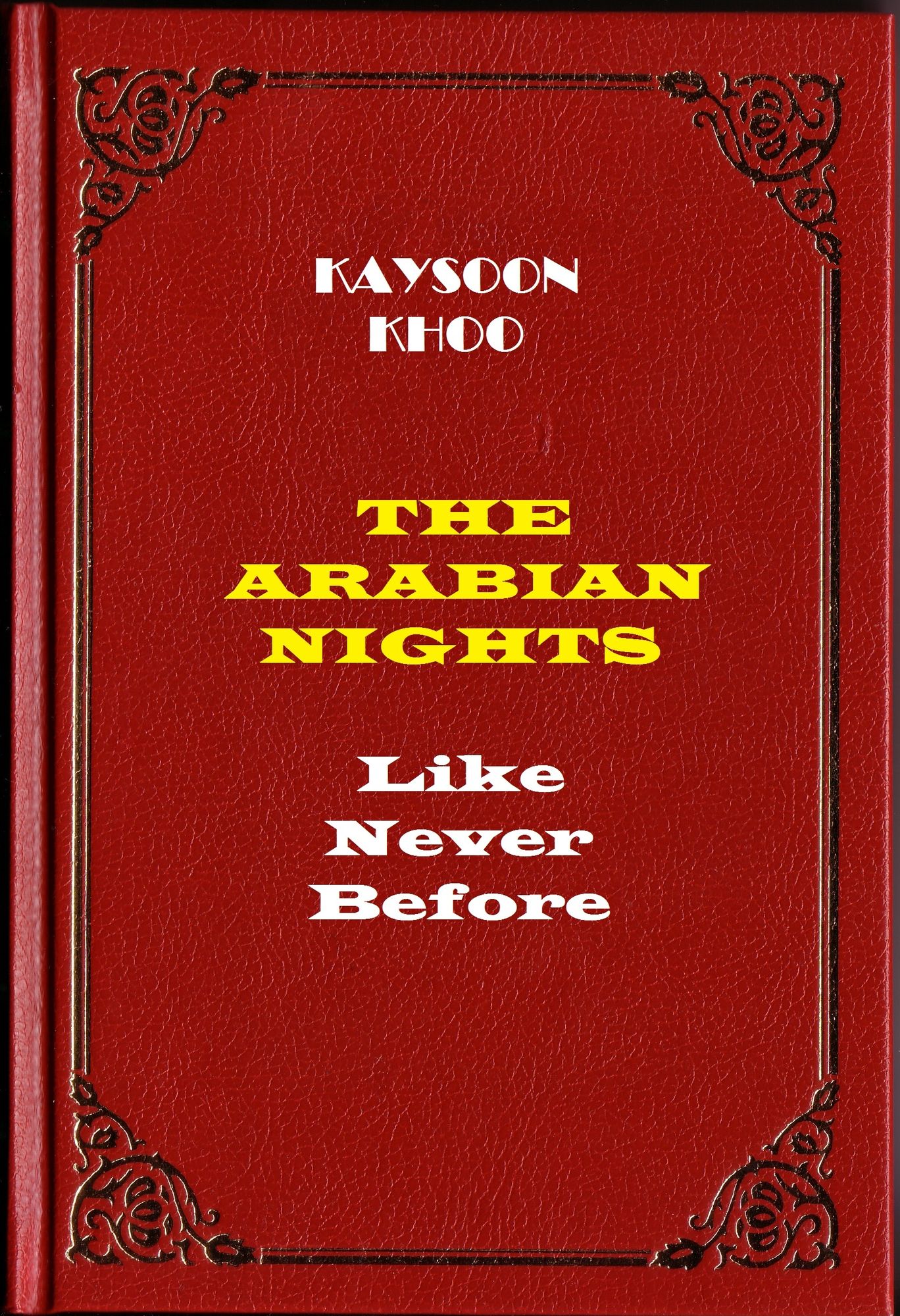 The Arabian Nights Like Never Before