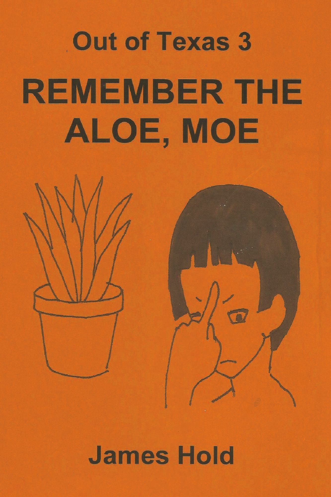 Out of Texas 3: Remember the Aloe, Moe