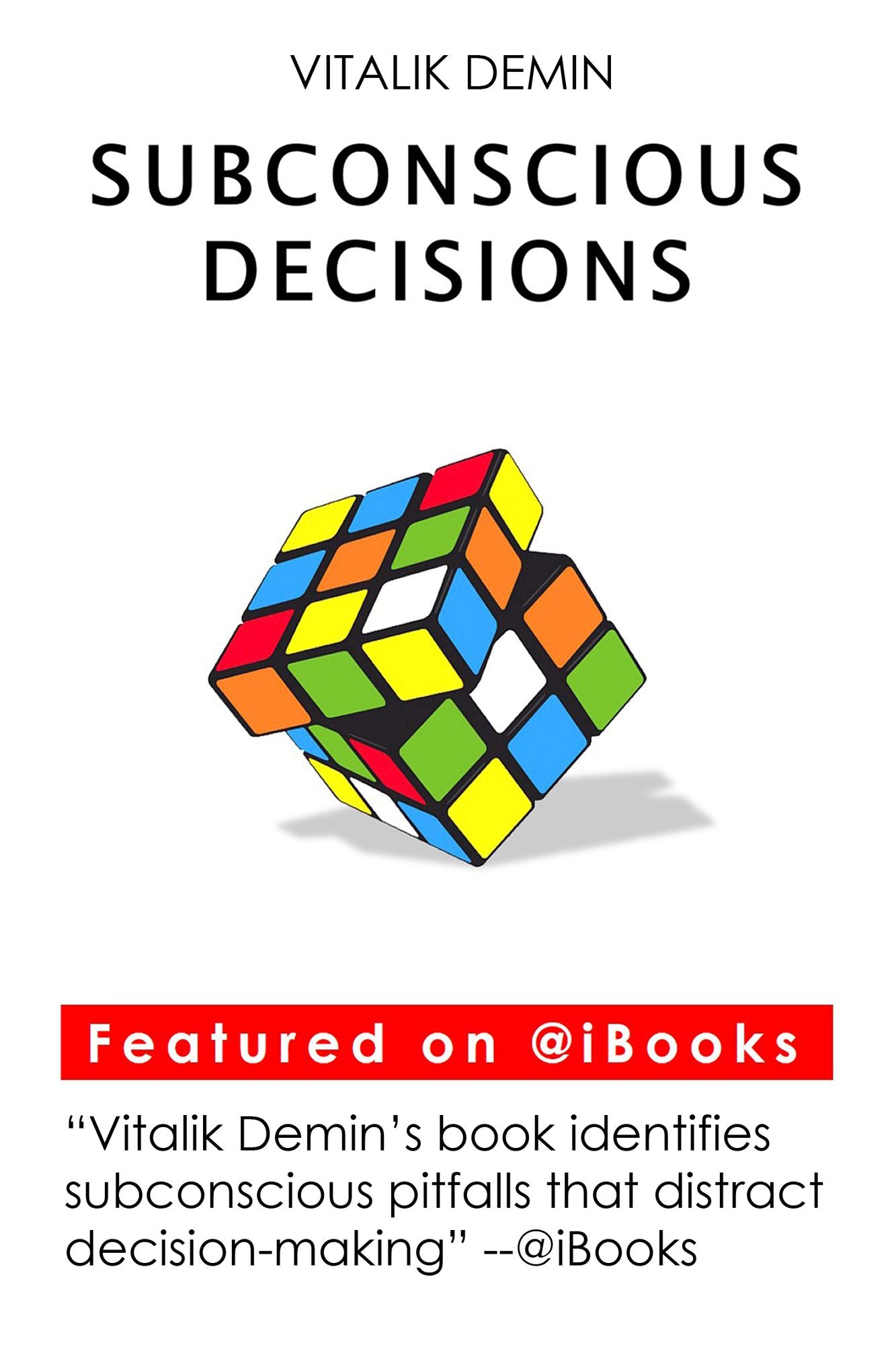 Subconscious Decisions