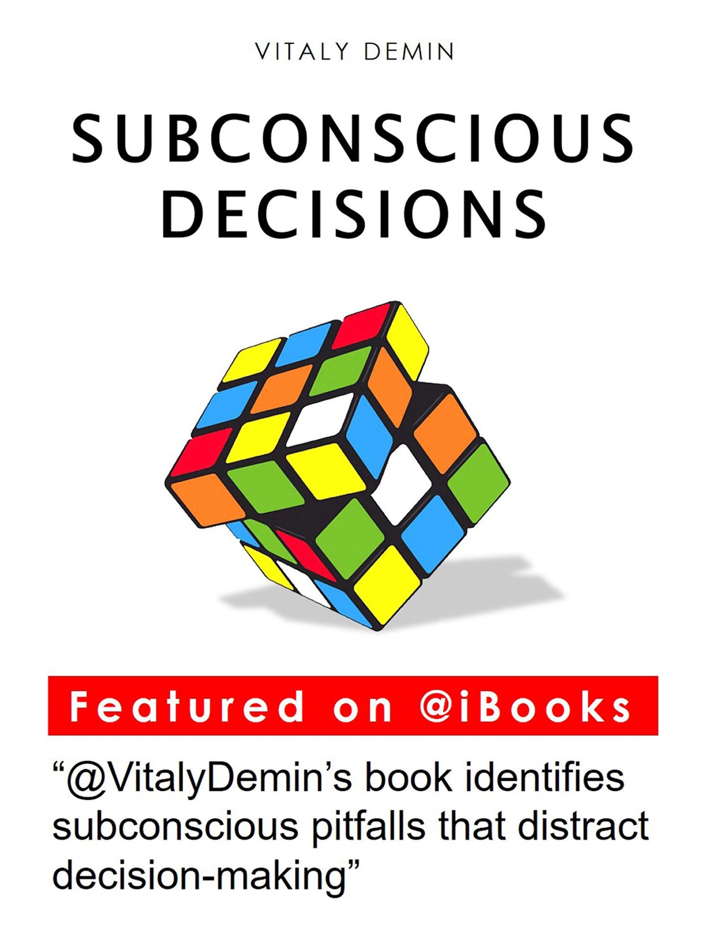 Subconscious Decisions