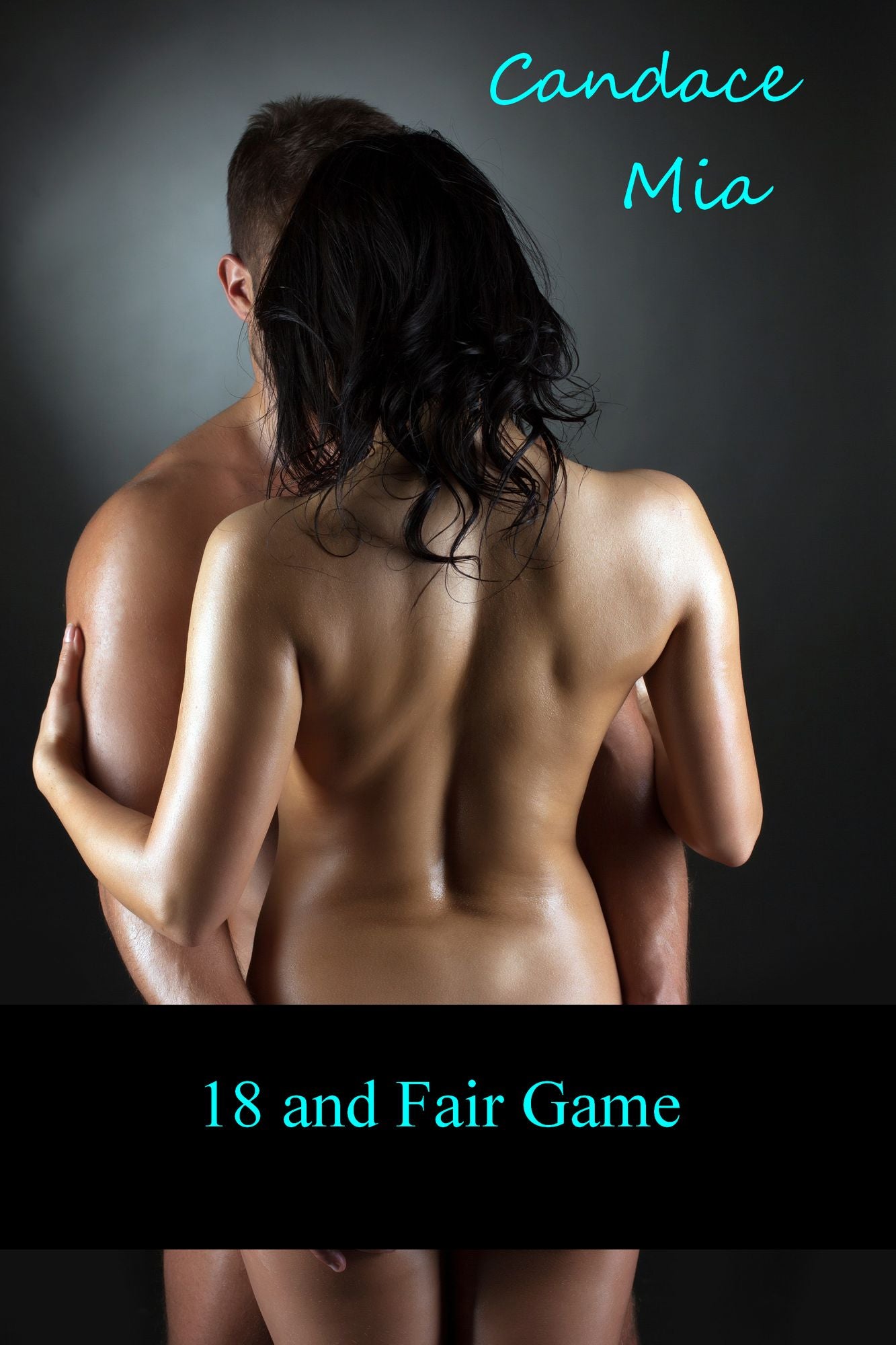 18 and Fair Game: Story 34 of the 18 Collection